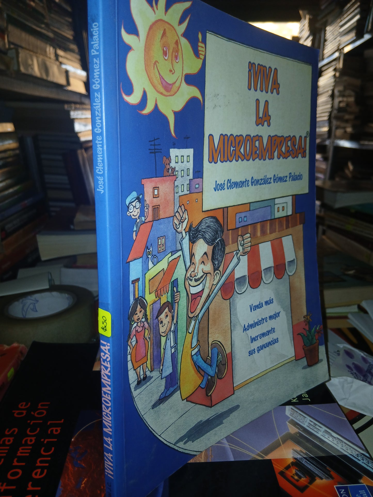 VIVA LA MICROEMPRESA POR JOSE CLEMENTE GONZALEZ USADO ADMINISTRACION LITERARIO 207