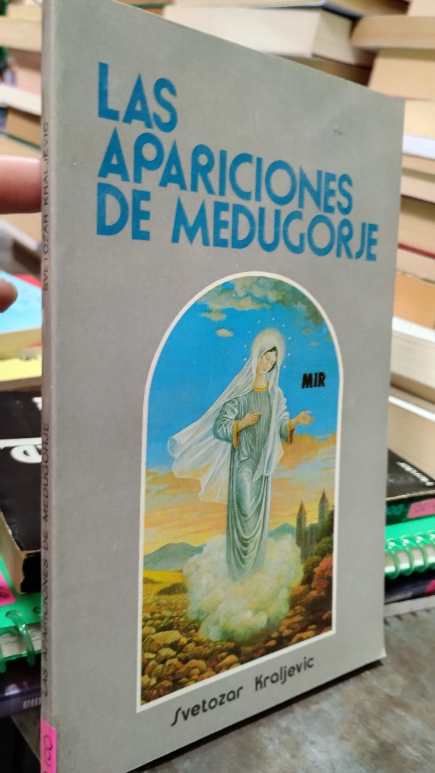 LAS APARICIONES DE MEDUGORJE POR SVETOZAR KRALJEVIC LIBRO USADO RELIGION ALDAMA