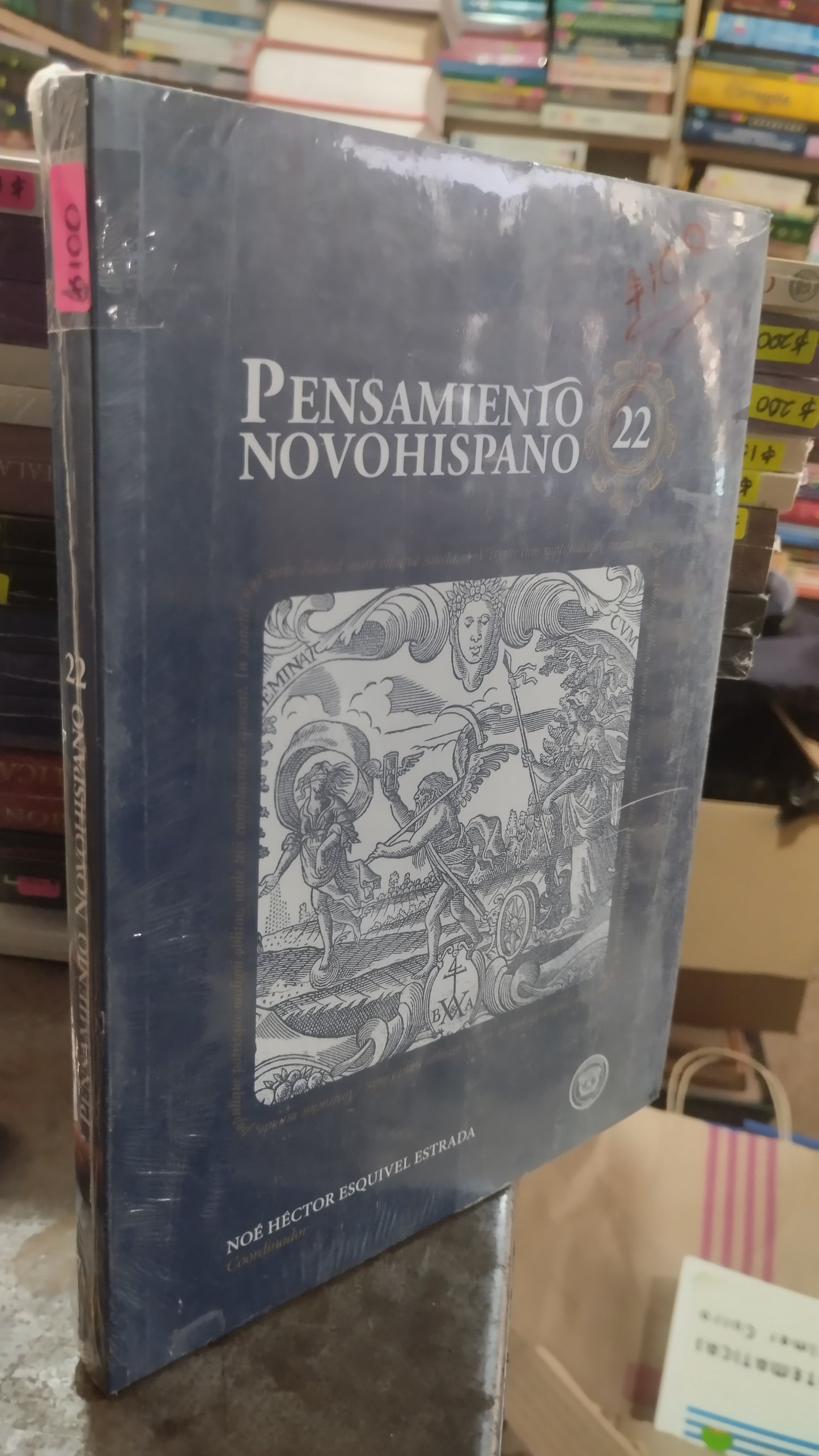 PENSAMIENTO NOVOHISPANO 22 POR NOE HECTOR ESQUIVEL ESTRADA LIBRO NUEVO JUAREZ