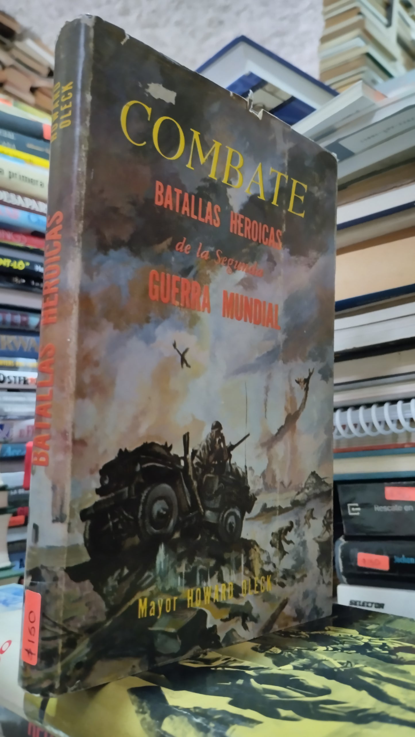 BATALLAS HEROICAS POR HOWARD OLECK LIBRO USADO HISTORIA ALDAMA