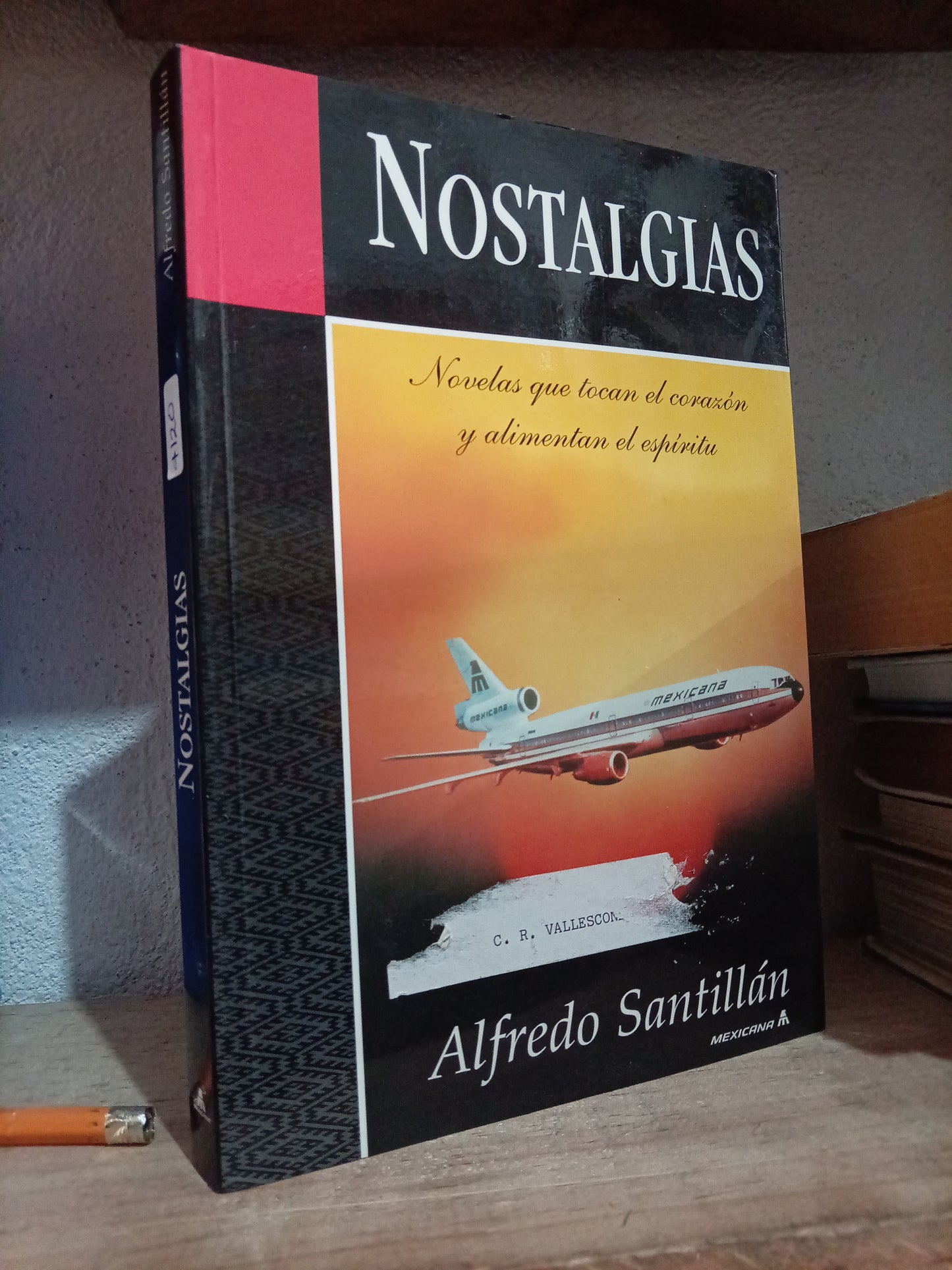 NOSTALGIAS POR ALFREDO SANTILLAN USADO NOVELA LITERARIO 305