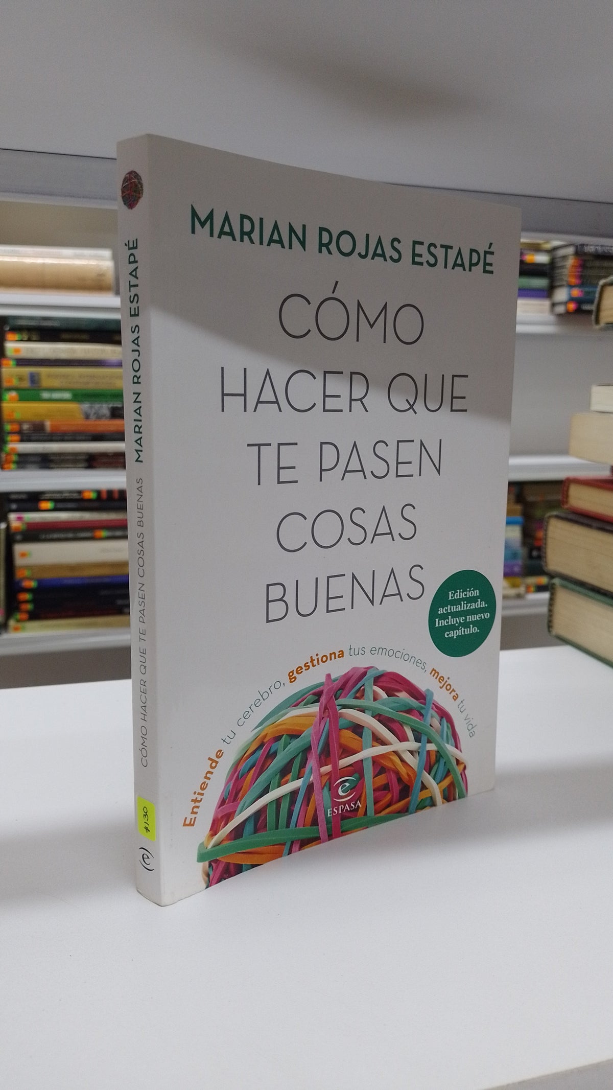 COMO HACER QUE TE PASEN COSAS BUENAS POR MARIAN ROJAS ESTAPE USADO SUPERACION PERSONAL JUAREZ 515