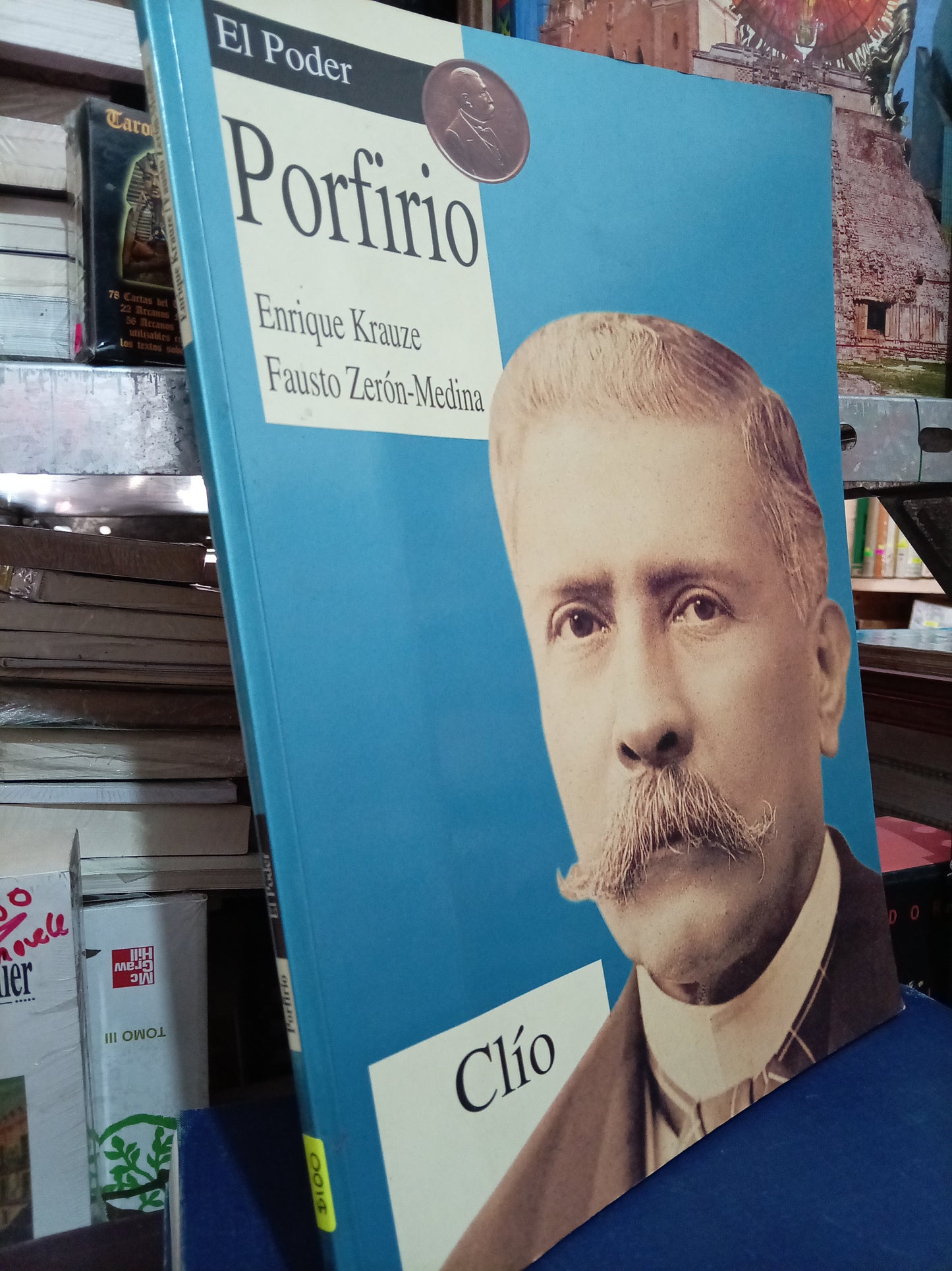 PORFIRIO EL PODER POR ENRIQUE KRAUZE FAUSTO ZERON MEDINA USADO HISTORIA LITERARIO 305