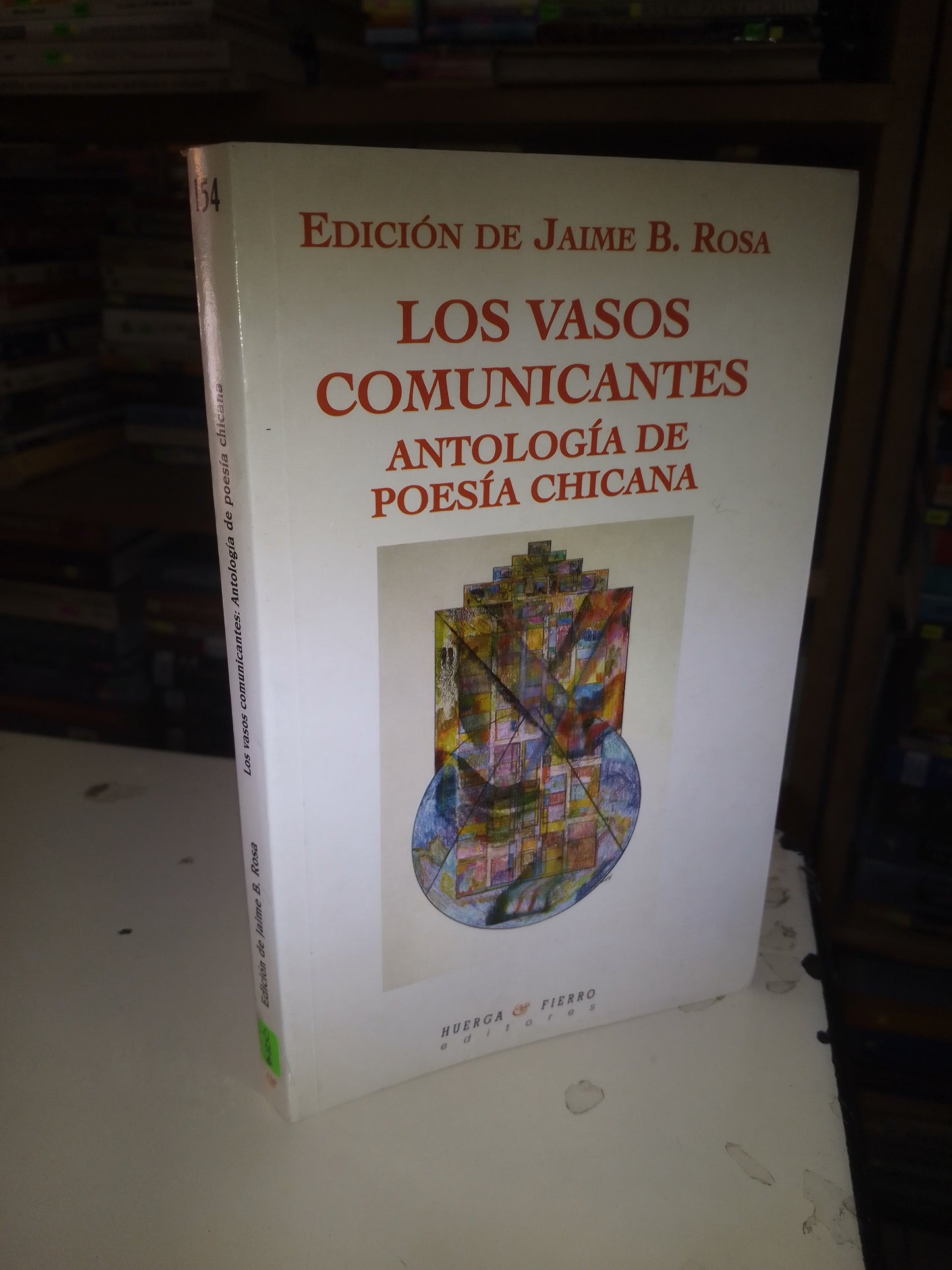 LOS VASOS COMUNICANTES: ANTOLOGIA DE POESÍA CHICANA EDITADO POR JAIME B. ROSA USADO POESÍA LITERARIO 207