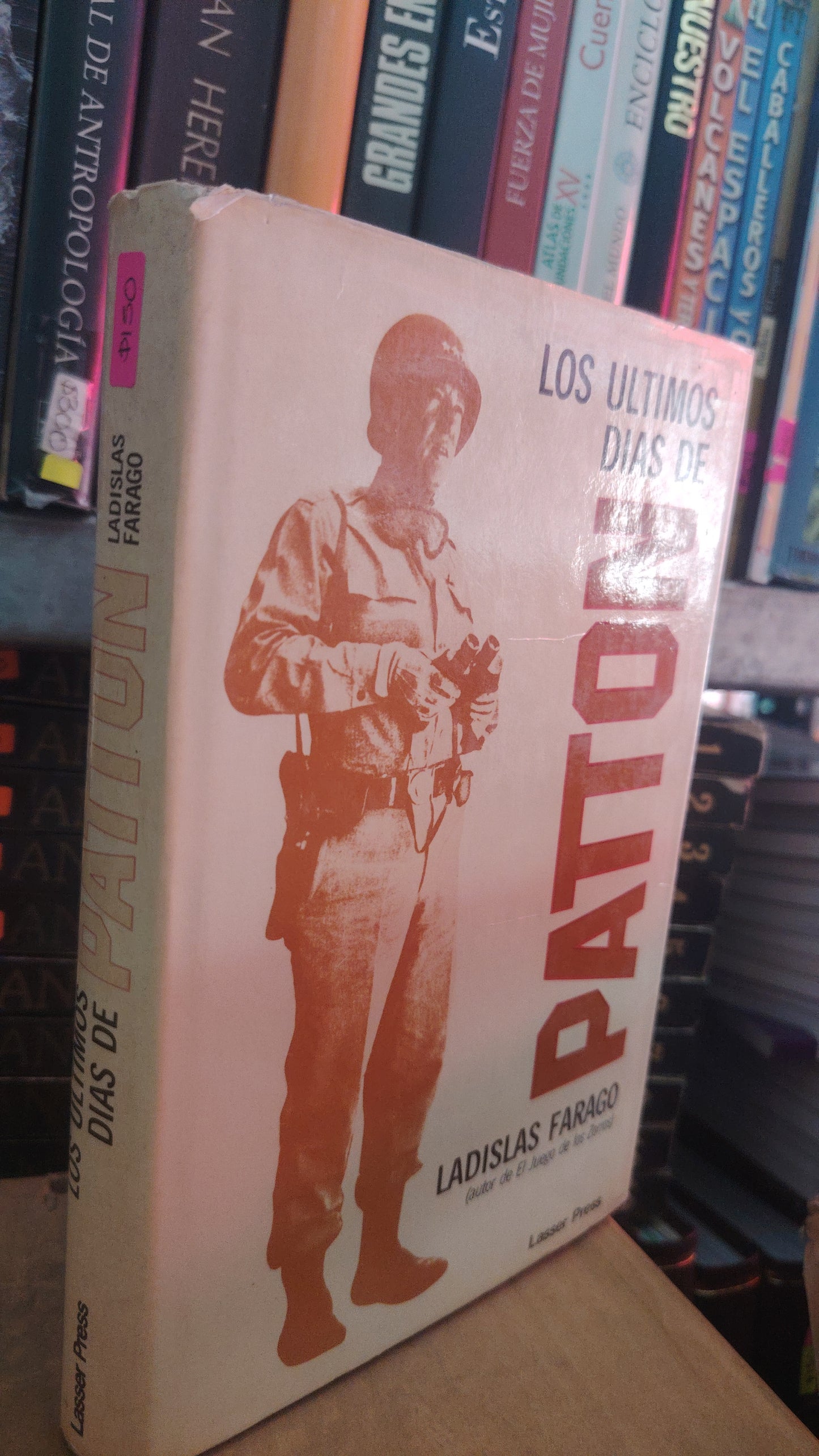 LOS ÚLTIMOS DIAS DE PATTON POR LADISLAS FARAGO USADO NOVELA LITERARIO 305