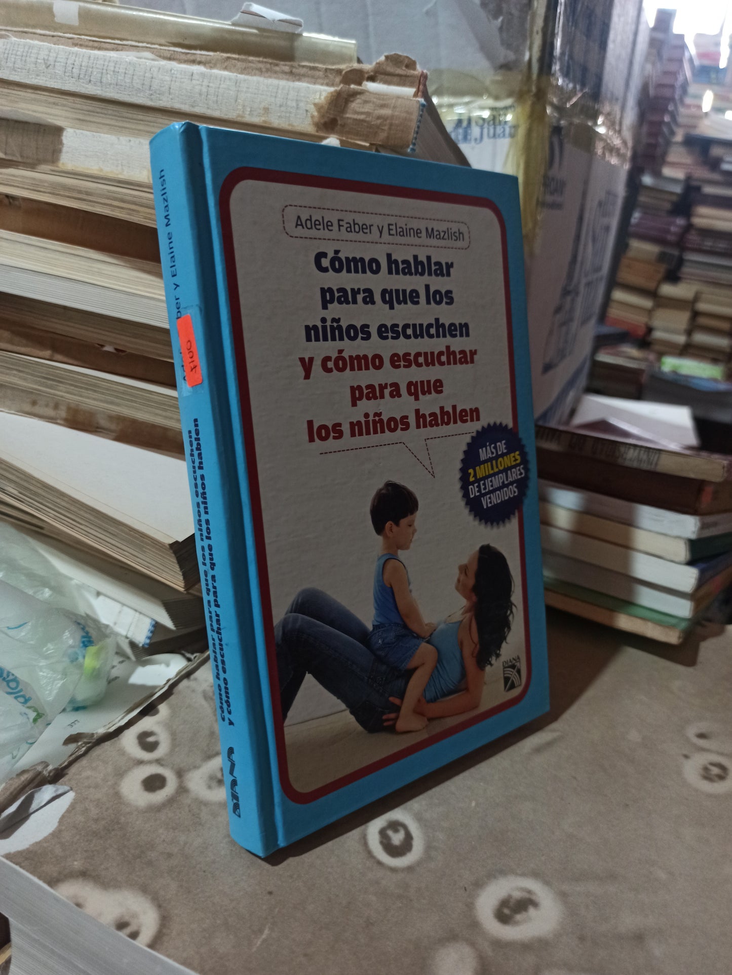 COMO HABLAR PARA QUE LOS NIÑOS ESCUCHEN Y COMO ESCUCHAR PARA QUE LOS NIÑOS HABLEN POR ADELE FABER USADO PSICOLOGÍA ALDAMA