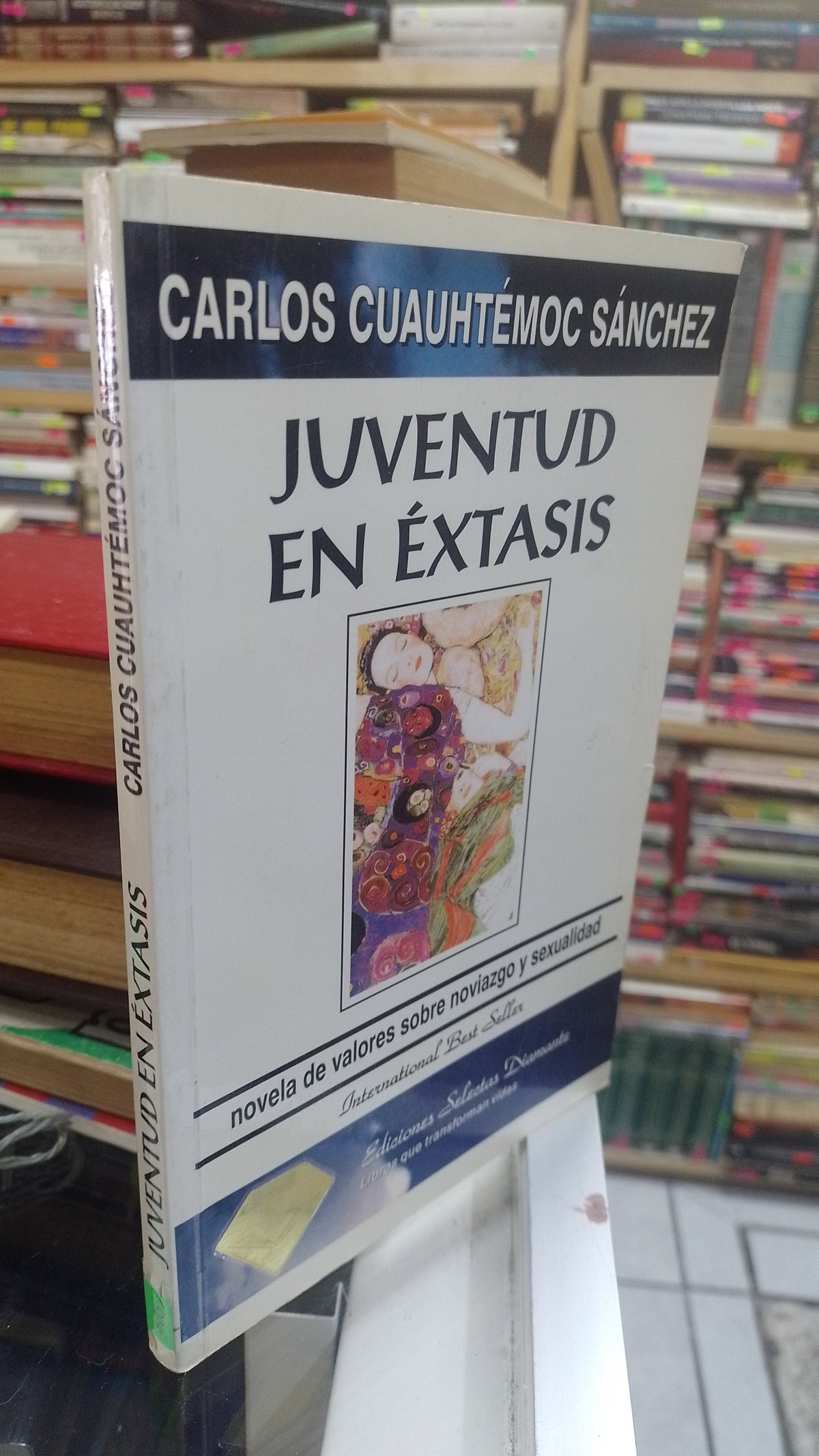 JUVENTUD EN EXTASIS POR CARLOS CUAUHTEMOC SANCHEZ USADO SUPERACION PERSONAL JUAREZ 507
