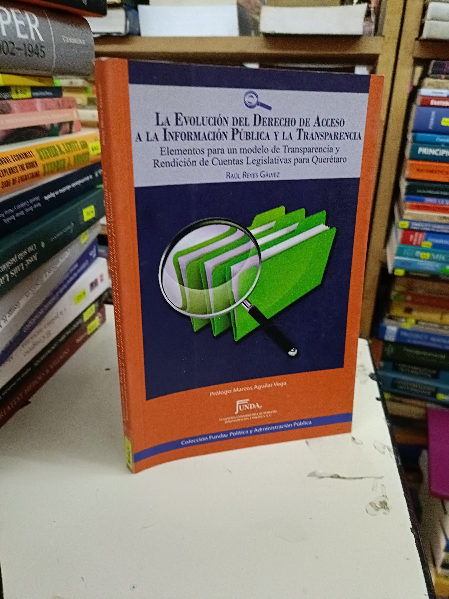 LA EVOLUCIÓN DEL DERECHO DE ACCESO A LA INFORMACIÓN PÚBLICA Y LA TRANSPARENCIA ELEMENTOS PARA UN MODELO DE TRANSPARENCIA Y RENDICIÓN DE CUENTAS LEGISLATIVAS PARA QUERÉTARO POR RAÚL REYES GÁLVEZ USADO POLÍTICA LITERARIO 207