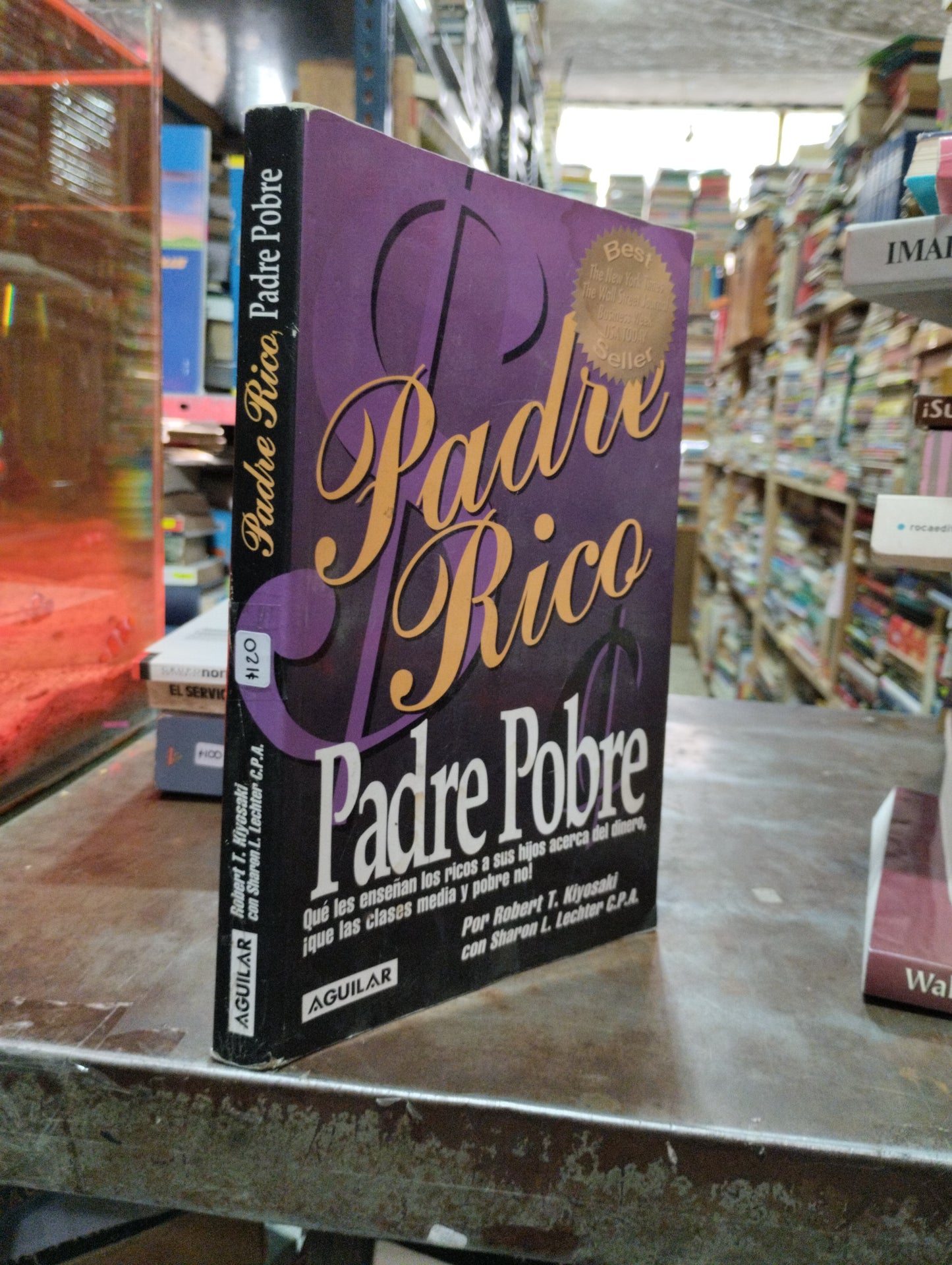 PADRE RICO PADRE POBRE POR ROBERT T. KIYOSAKI USADO SUPERACION PERSONAL ALDAMA