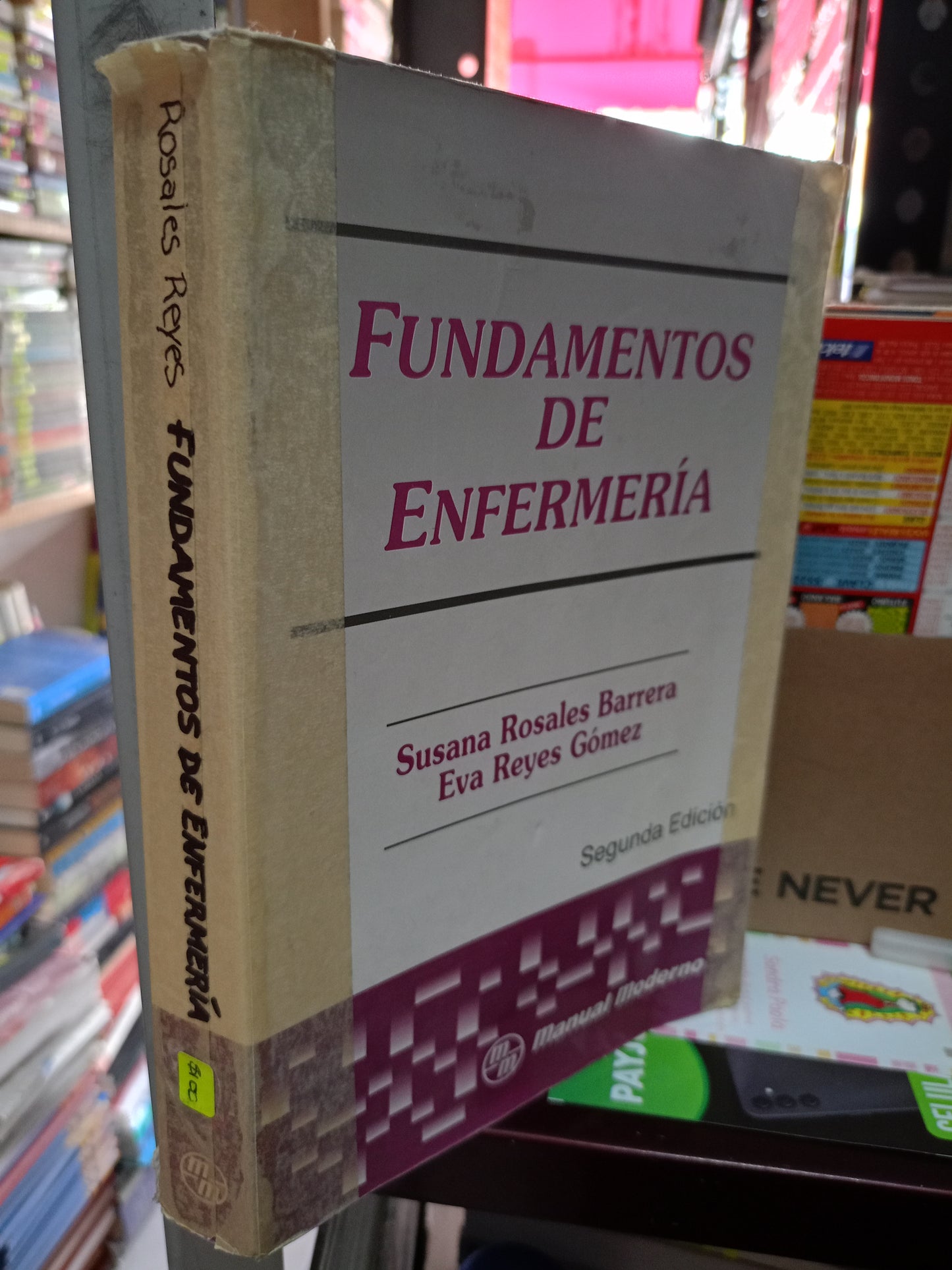 FUNDAMENTOS DE ENFERMERIA PIR SUSANA ROSALES BARRERA EVA REYES GOMEZ USADO SALUD LITERARIO 305