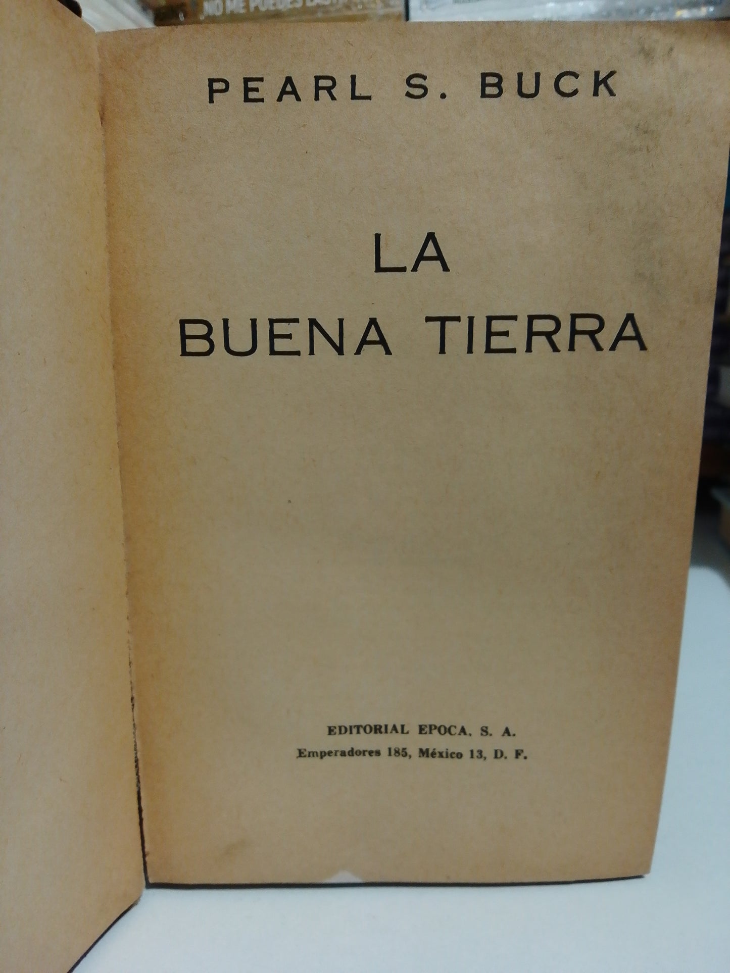 LA BUENA TIERRA POR PEARL S. BUCK USADO NOVENA JUÁREZ