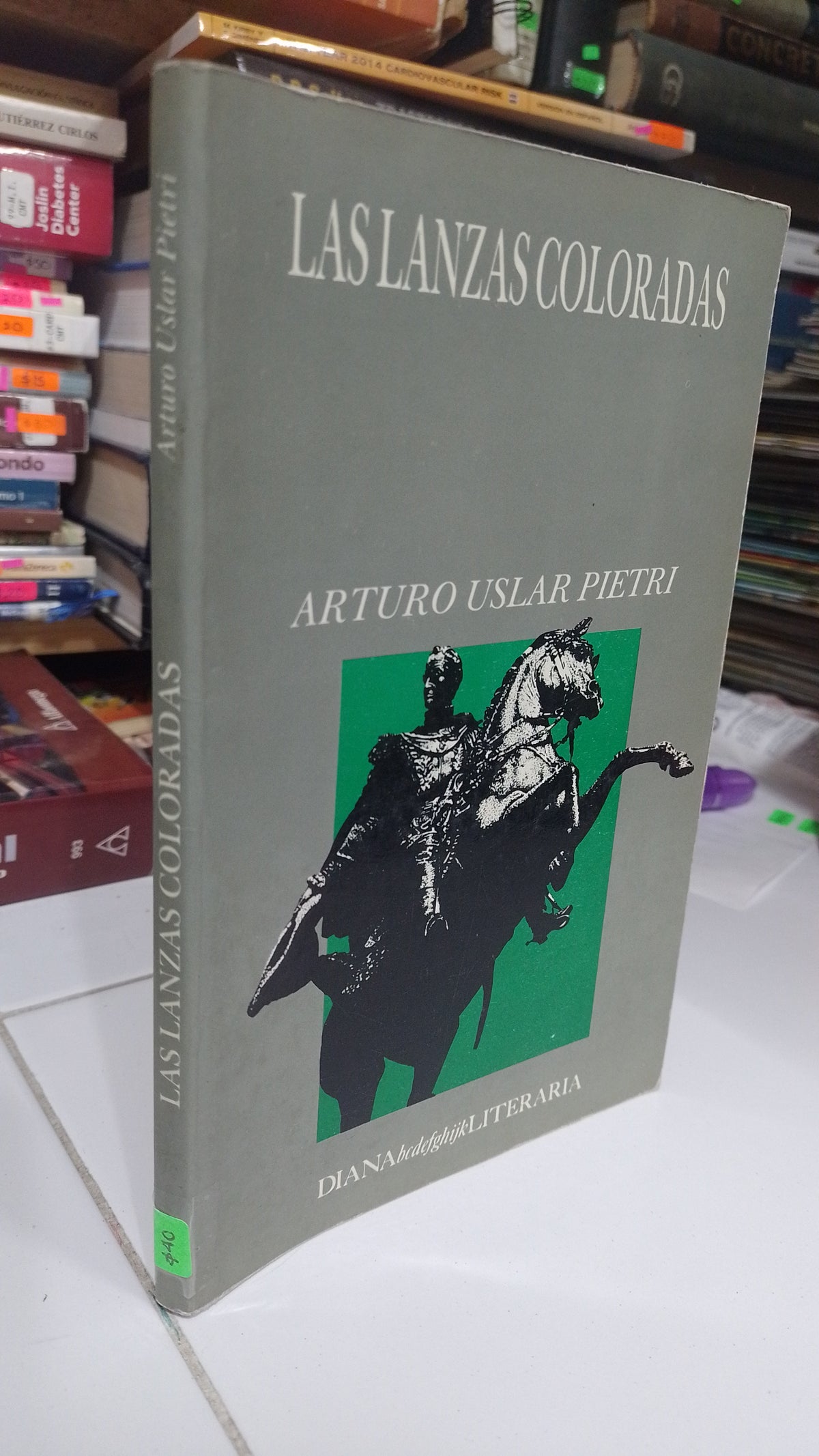 LAS LANZAS COLORIDAS POR ARTURO USLAR PIETRI USADO NOVELA JUAREZ 507
