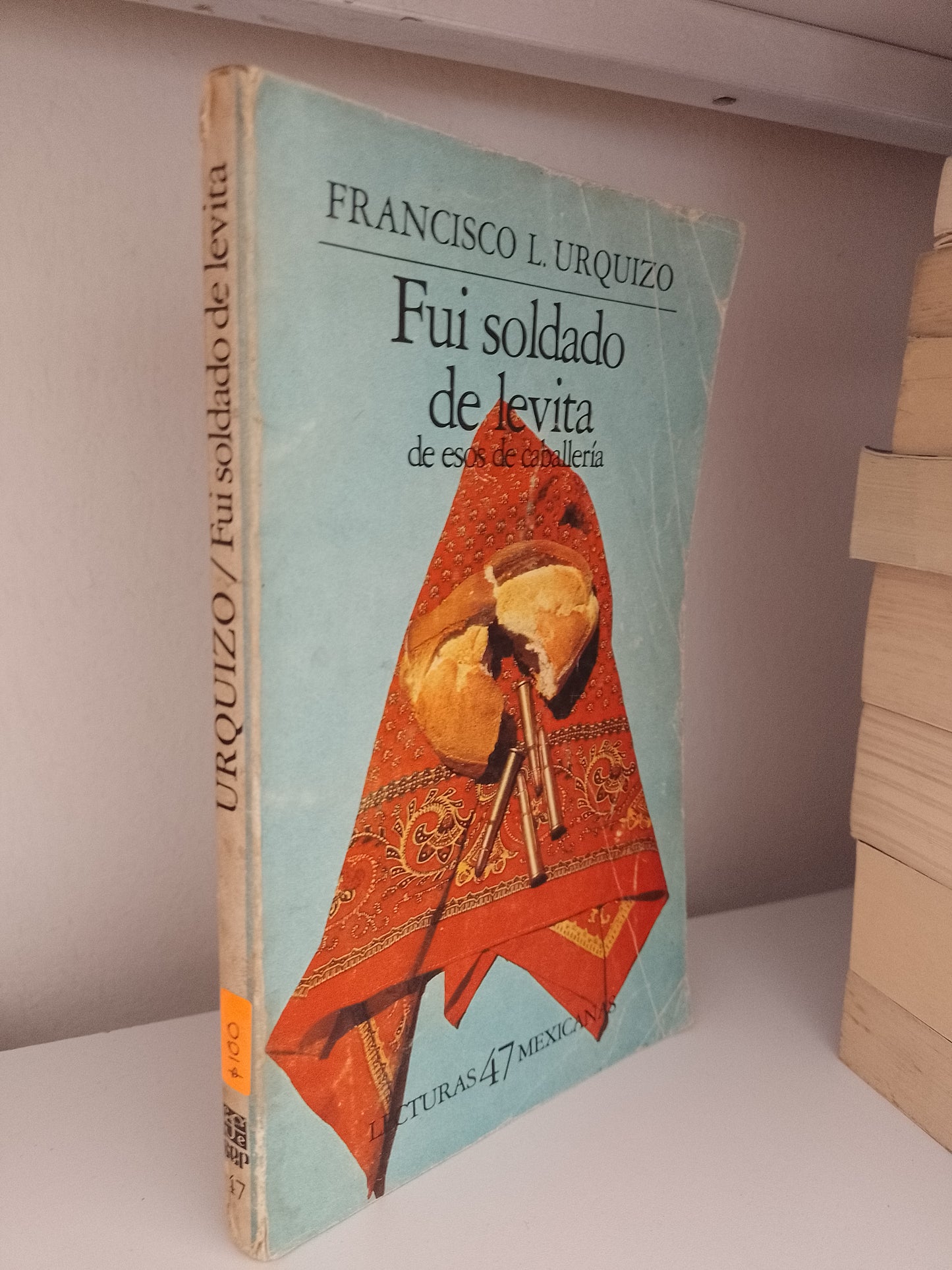 FUI SOLDADO DE LEVITA DE ESOS DE CABALLERIA POR FRANCISCO L URQUIZO USADO NOVELA JUAREZ 515