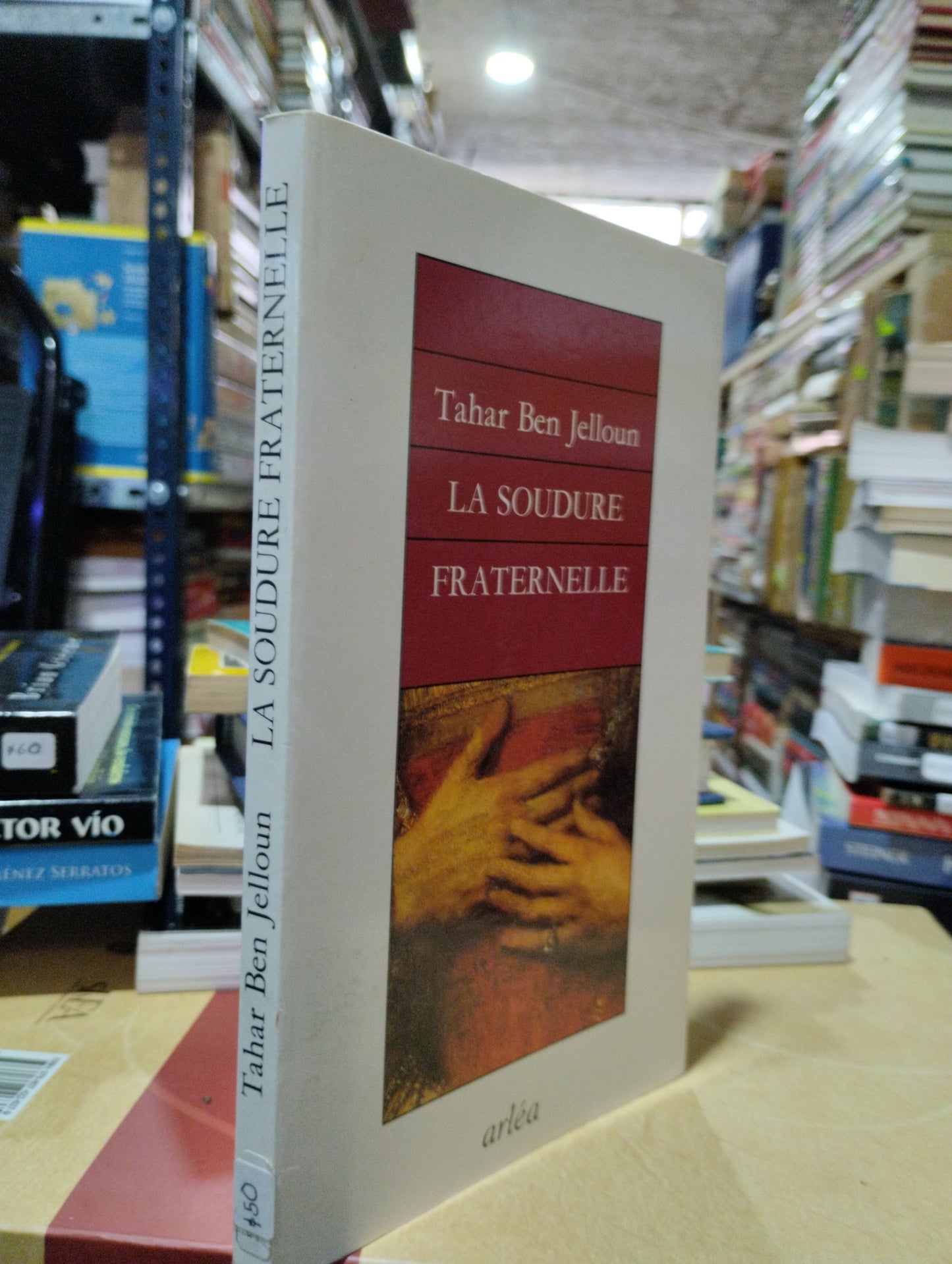 LA SOUDURE FRATERNELLE POR TAHAR BEN JELLOUN USADO IDIOMAS ALDAMA