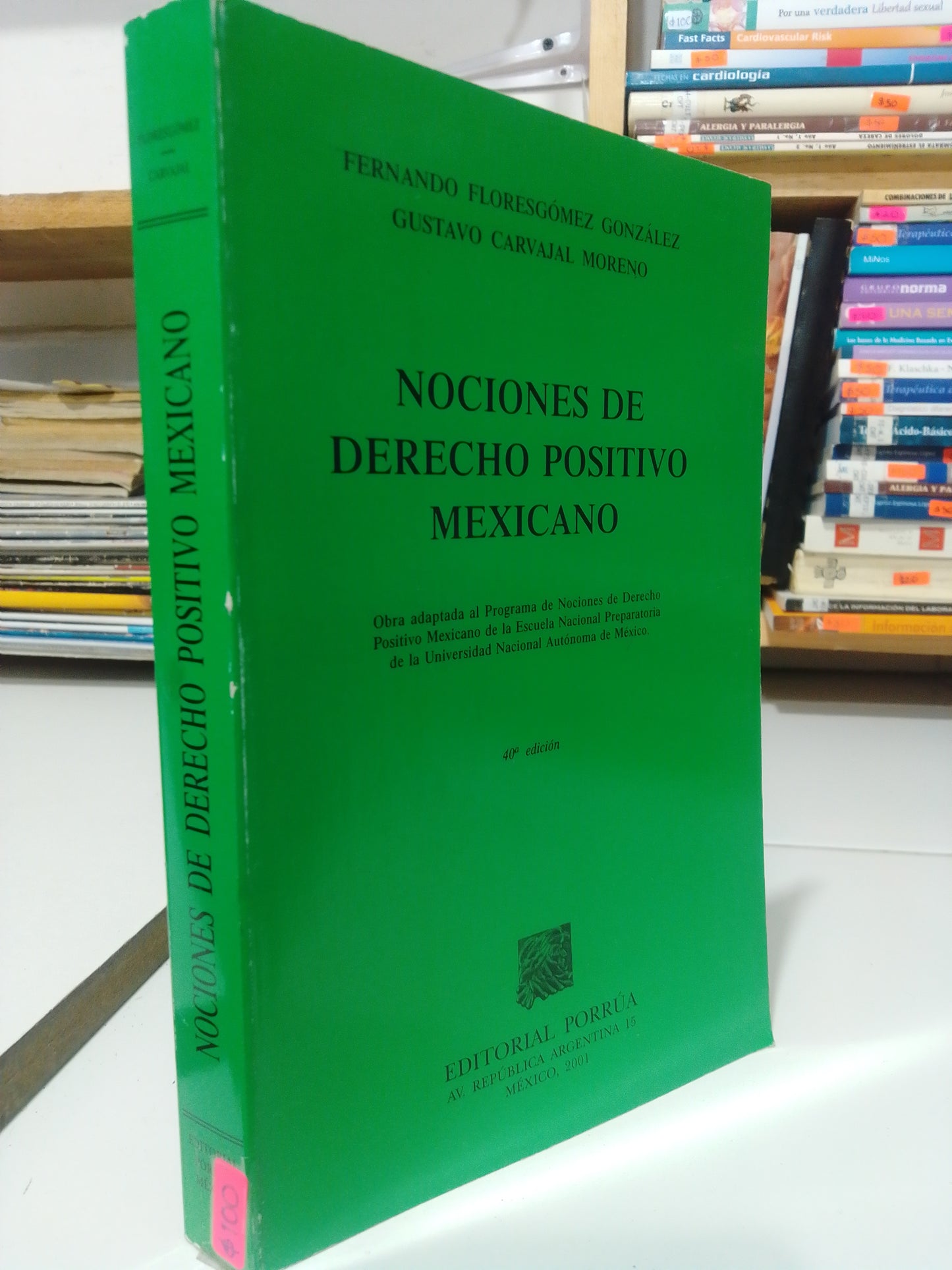 NOCIONES DE DERECHO POSITIVO MEXICANO POR FERNANDO FLORES GOMEZ Y GUSTAVO CARVAJAL USADO DERECHO JUAREZ
