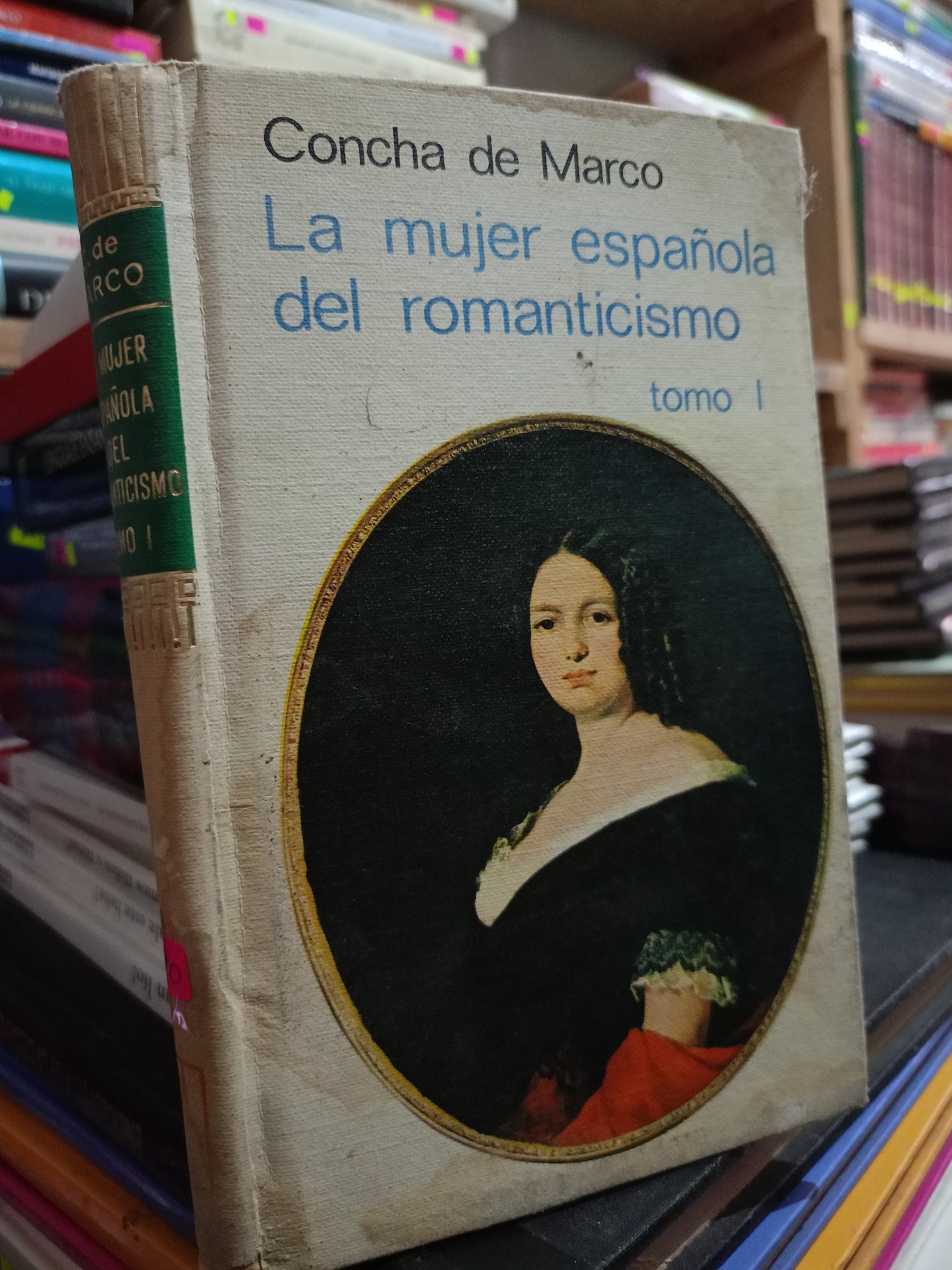 LA MUJER ESPAÑOLA DEL ROMANTICISMO TOMO I POR CONCHA DE MARCO USADO ARTE LITERARIO 305