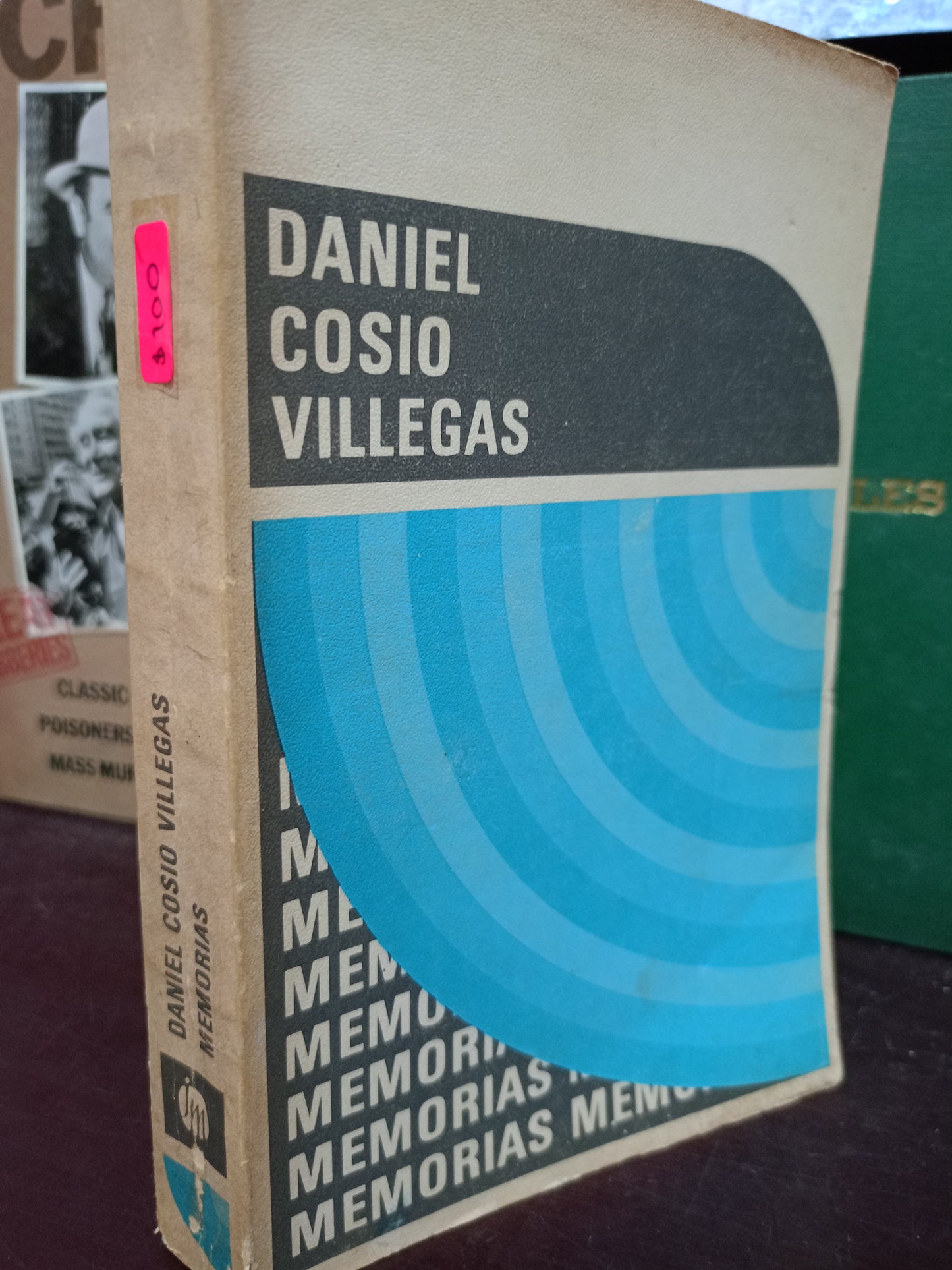 MEMORIAS POR DANIEL COSSIO VILLEGAS USADO POLÍTICA LITERARIA 305