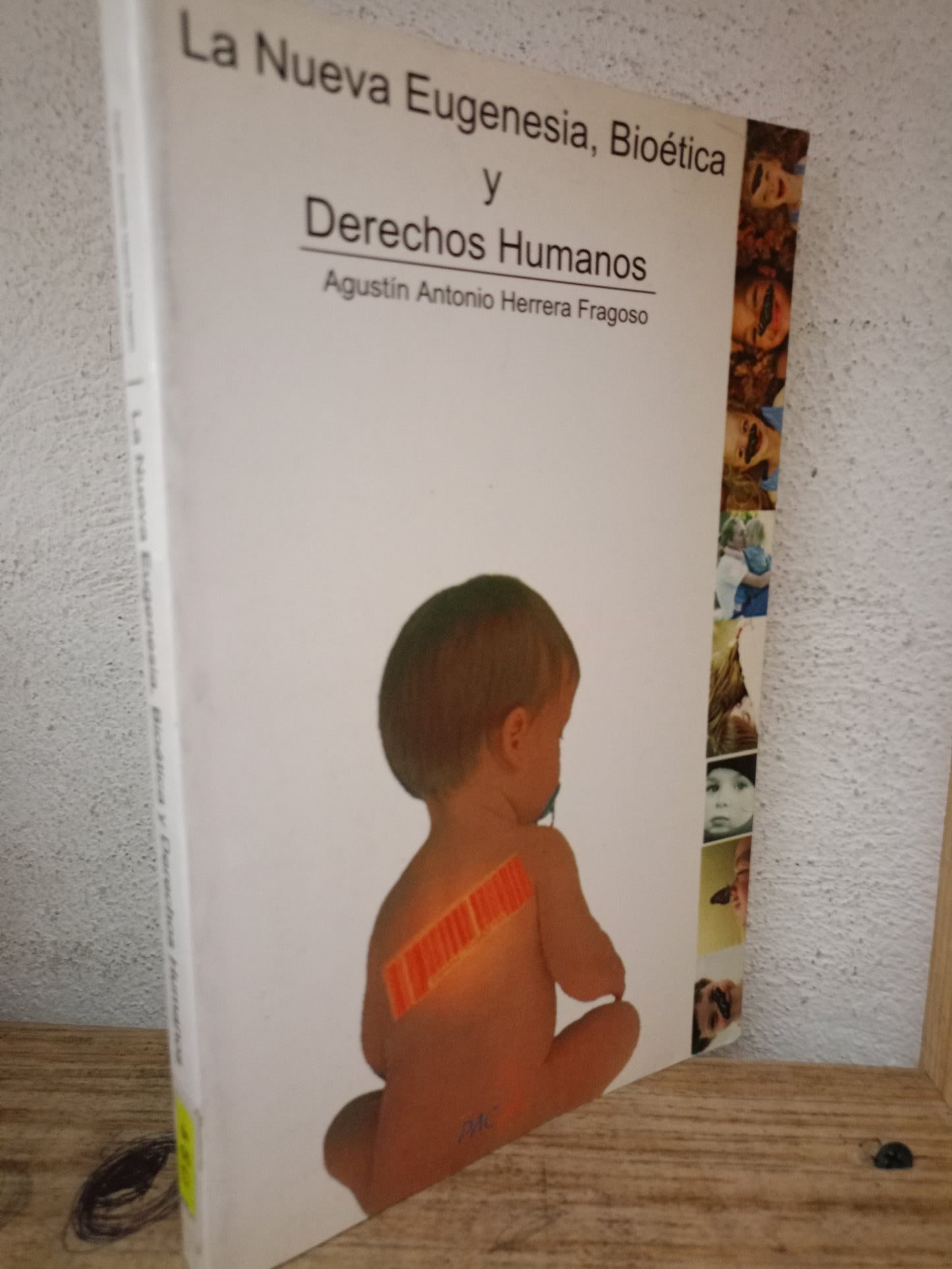 LA NUEVA EUGENESIA BIOETICA Y DERECHOS HUMANOS POR AGUSTINA ANTONIO HERRERA FRAGOSO USADO SALUD LITERARIO 305