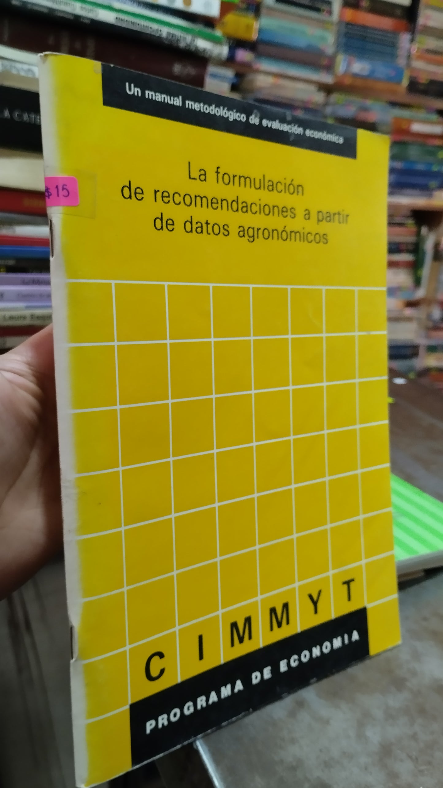 LA FORMULACION DE RECOMENDACIONES A PARTIR DE DATOS AGRONOMICOS LIBRO USADO AGRICULTURA ALDAMA