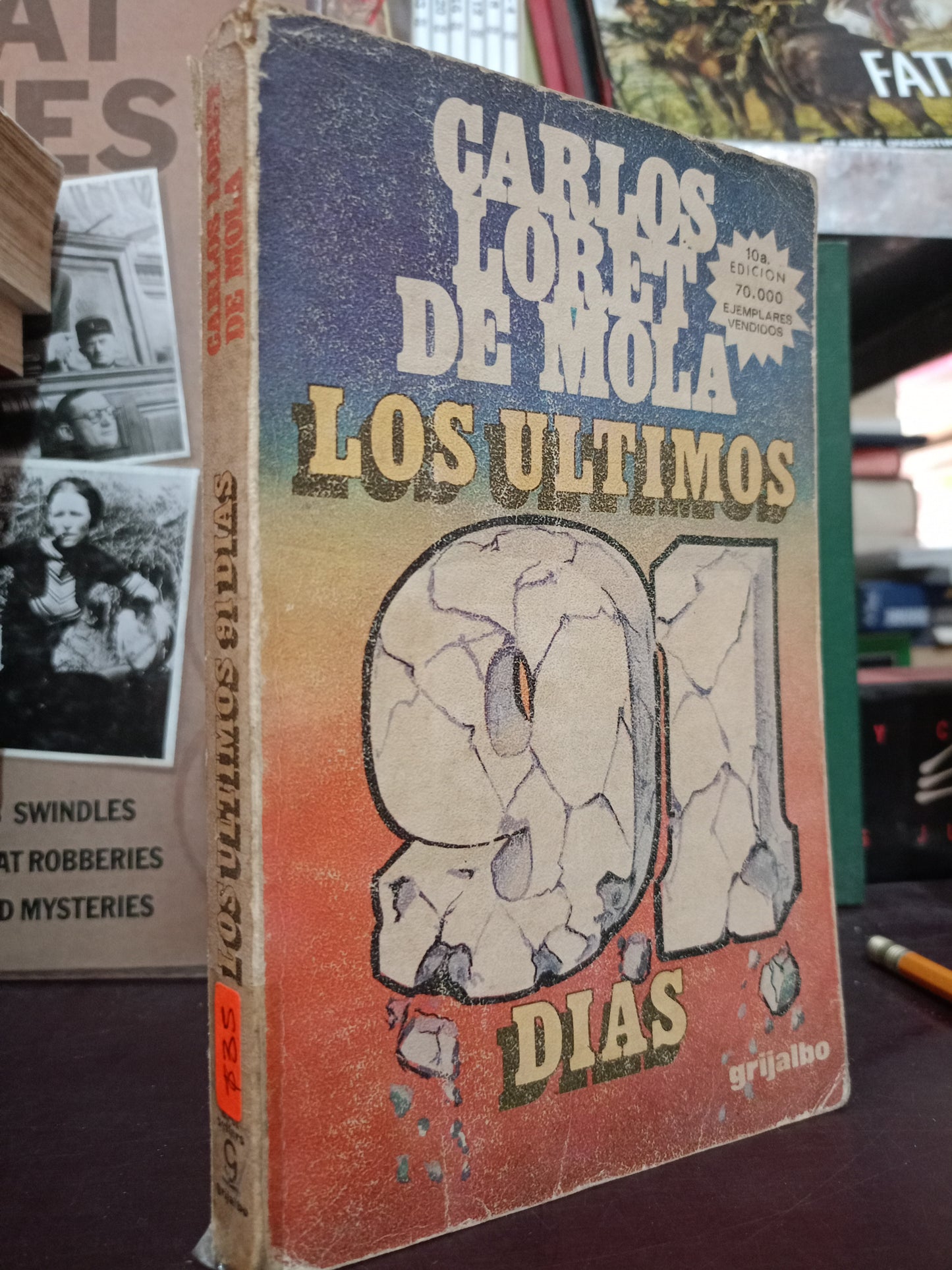 LOS ULTIMOS 91 DIAS POR CARLOS LORET DE MOLA USADO POLITICA LITERARIO 305