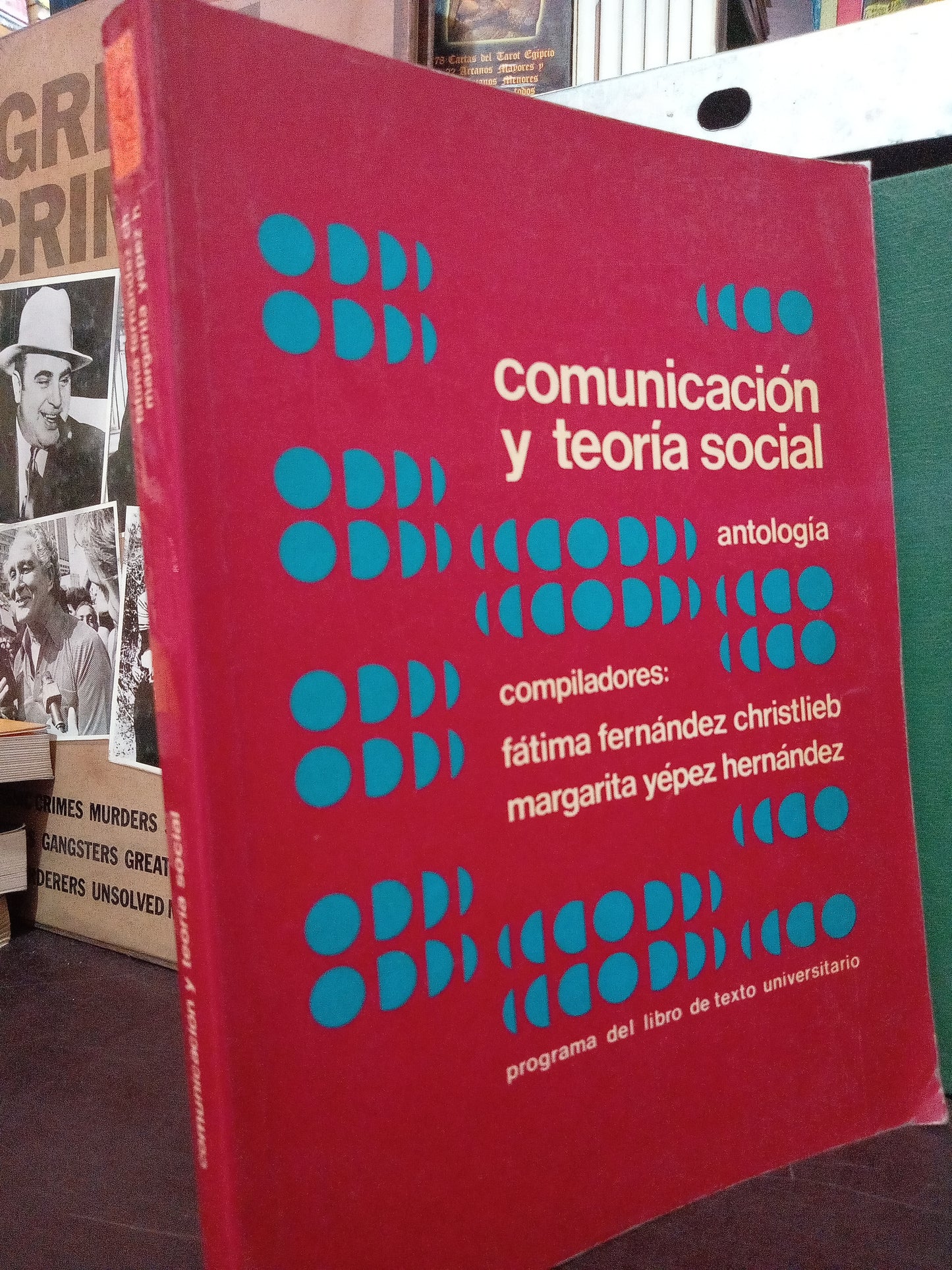 COMUNICACIÓN Y TEORIA SOCIAL POR FATIMA FERNANDEZ CHRISTLIEB MARGARITA YEPEZ HERNÁNDEZ USADO SOC.FILO LITERARIO 305