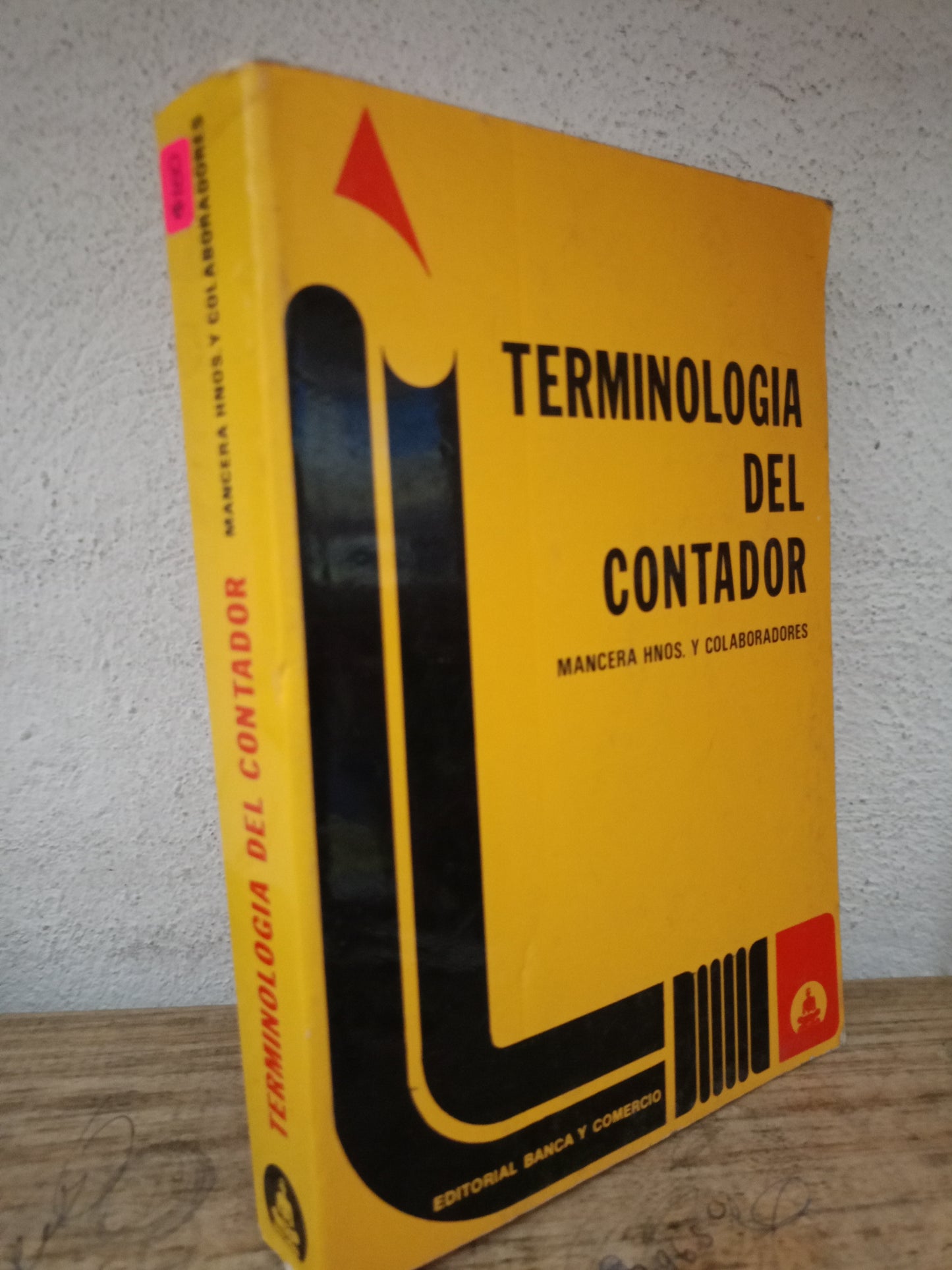 TERMINOLOGIA DEL CONTADOR POR MANCERA HNOS Y COLABORADORES USADO DERECHO LITERARIO 305
