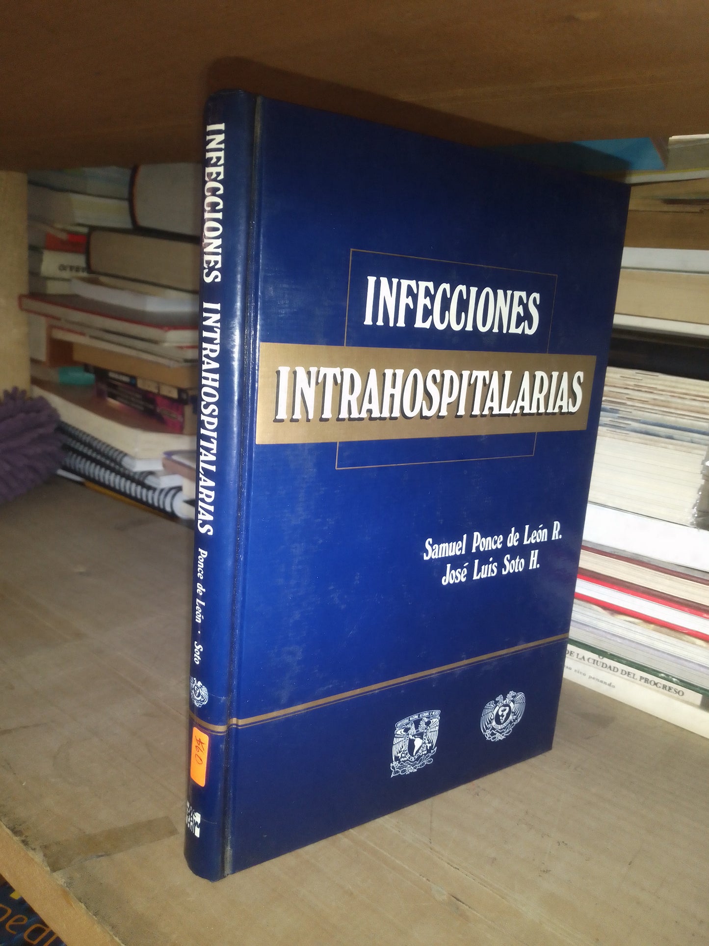 INFECCIONES INTRAHOSPITALARIAS POR SAMUEL PONCE DE LEÓN R. Y JOSÉ LUIS SOTO H. USADO MEDICINA LITERARIO 207