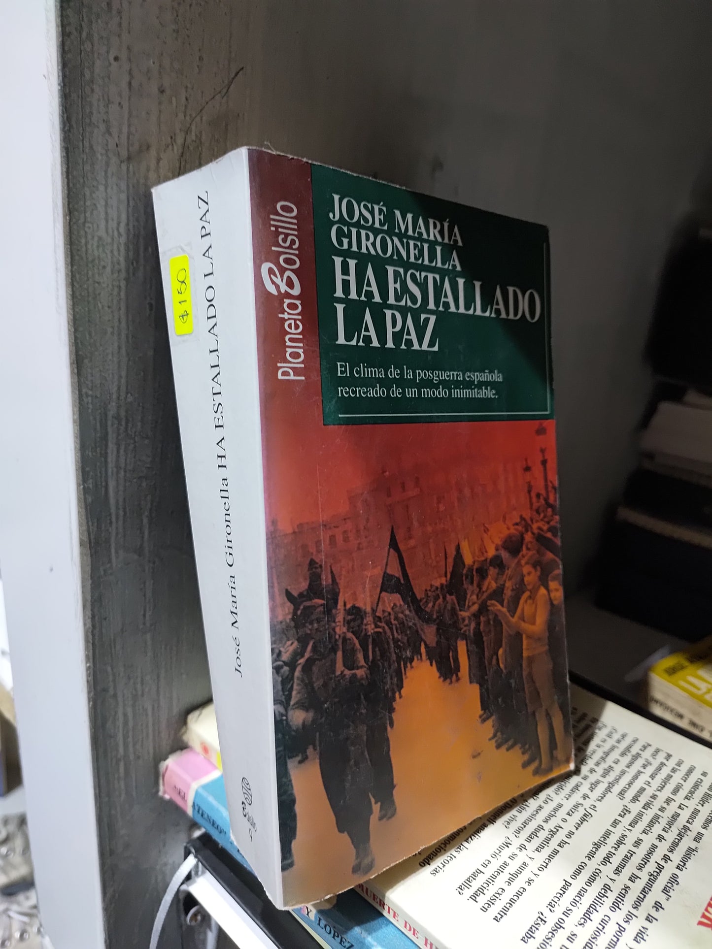 HA ESTALLADO LA PAZ POR JOSE MARIA GIRONELLA USADO HISTORIA JUAREZ