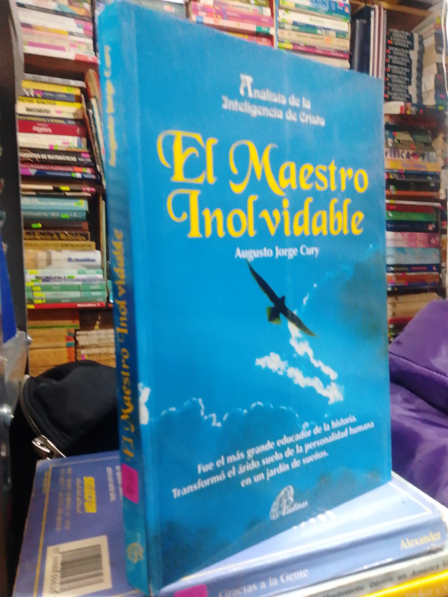 EL MAESTRO INOLVIDABLE POR AUGUSTO JORGE CURY USADO RELIGION JUAREZ
