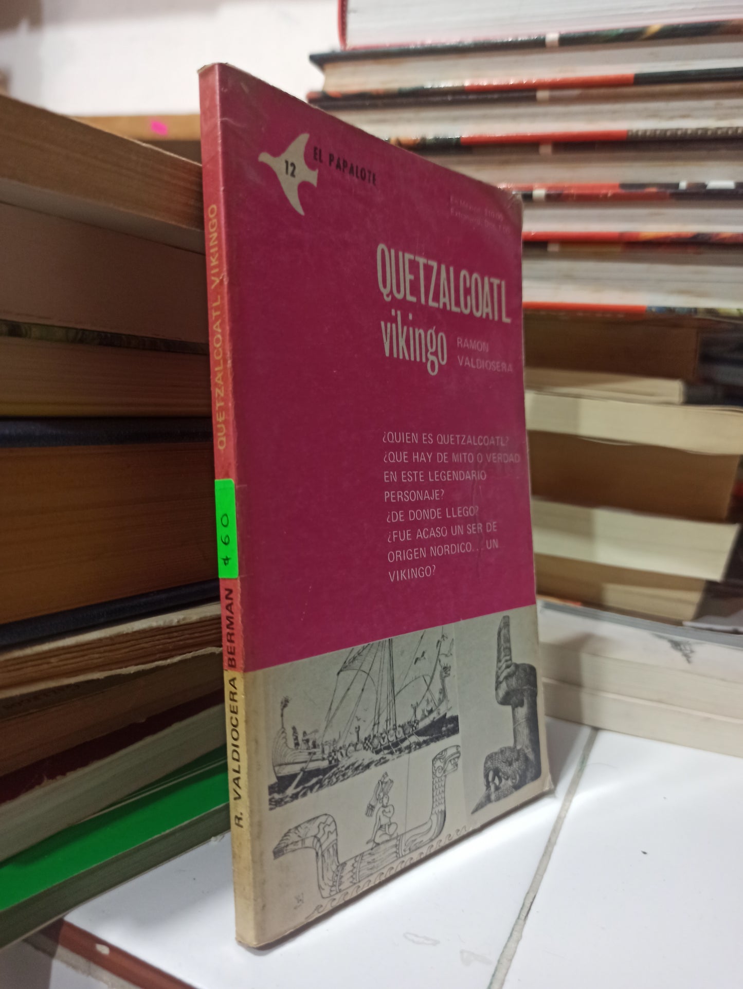 QUETZALCOATL VIKINGO POR RAMON VALDIOSERA USADO HISTORIA JUÁREZ