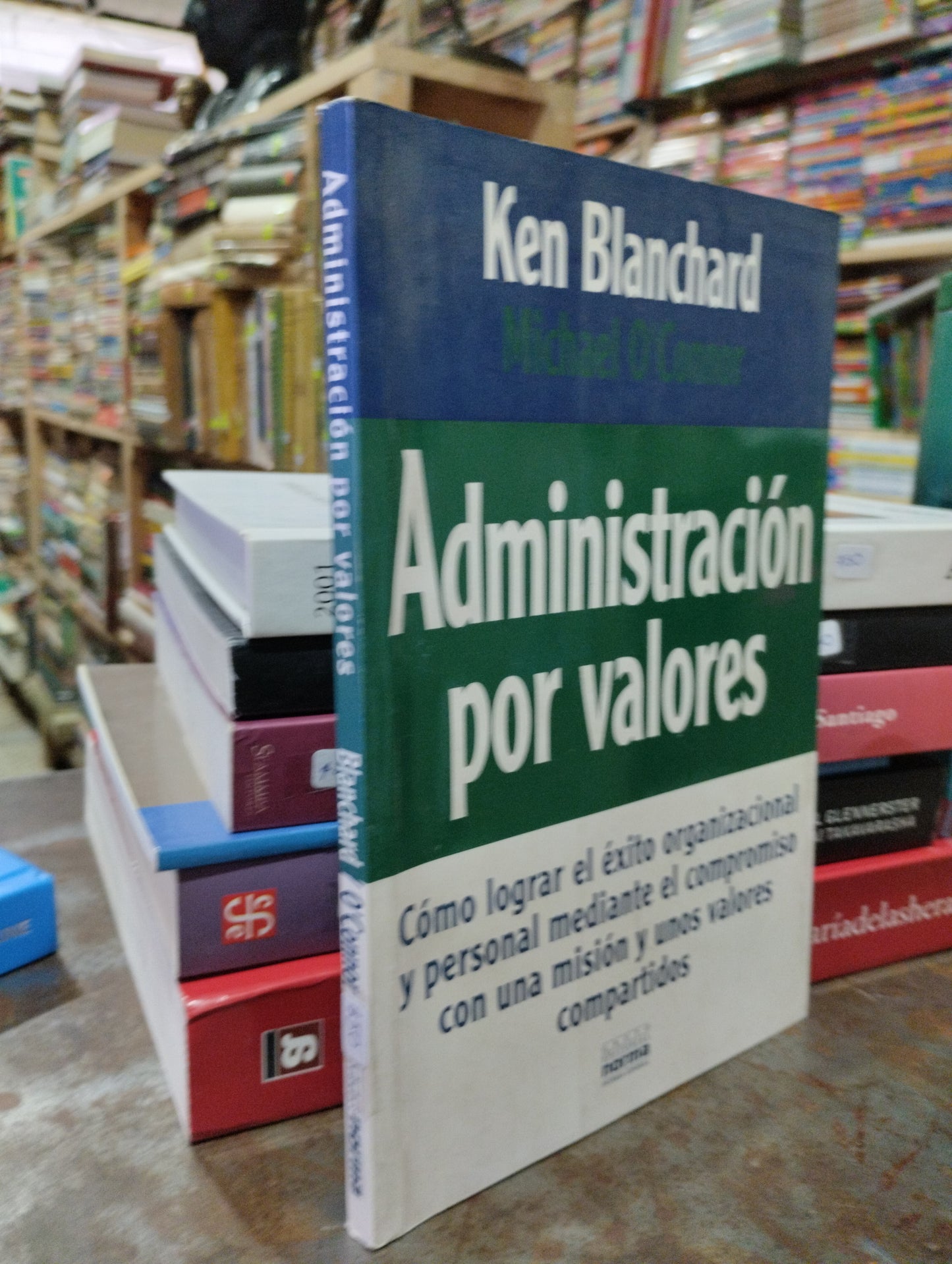 ADMINISTRACION POR VALORES POR KEN BLANCHARD USADO SUPERACION PERSONAL ALDAMA