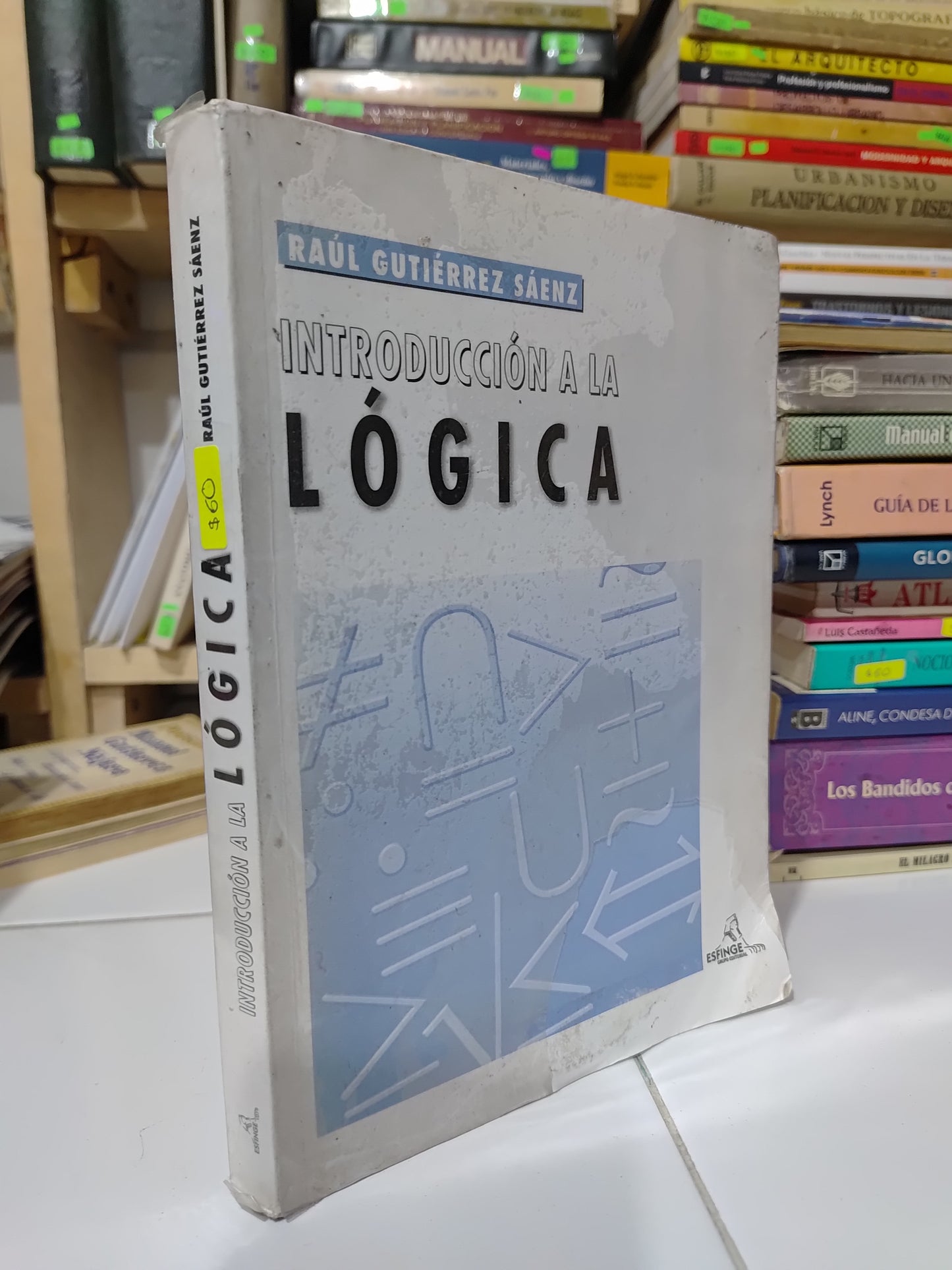 INTRODUCCION A LA LOGICA POR RAUL GUTIERREZ SAENZ USADO SOCIOLOGIA JUAREZ