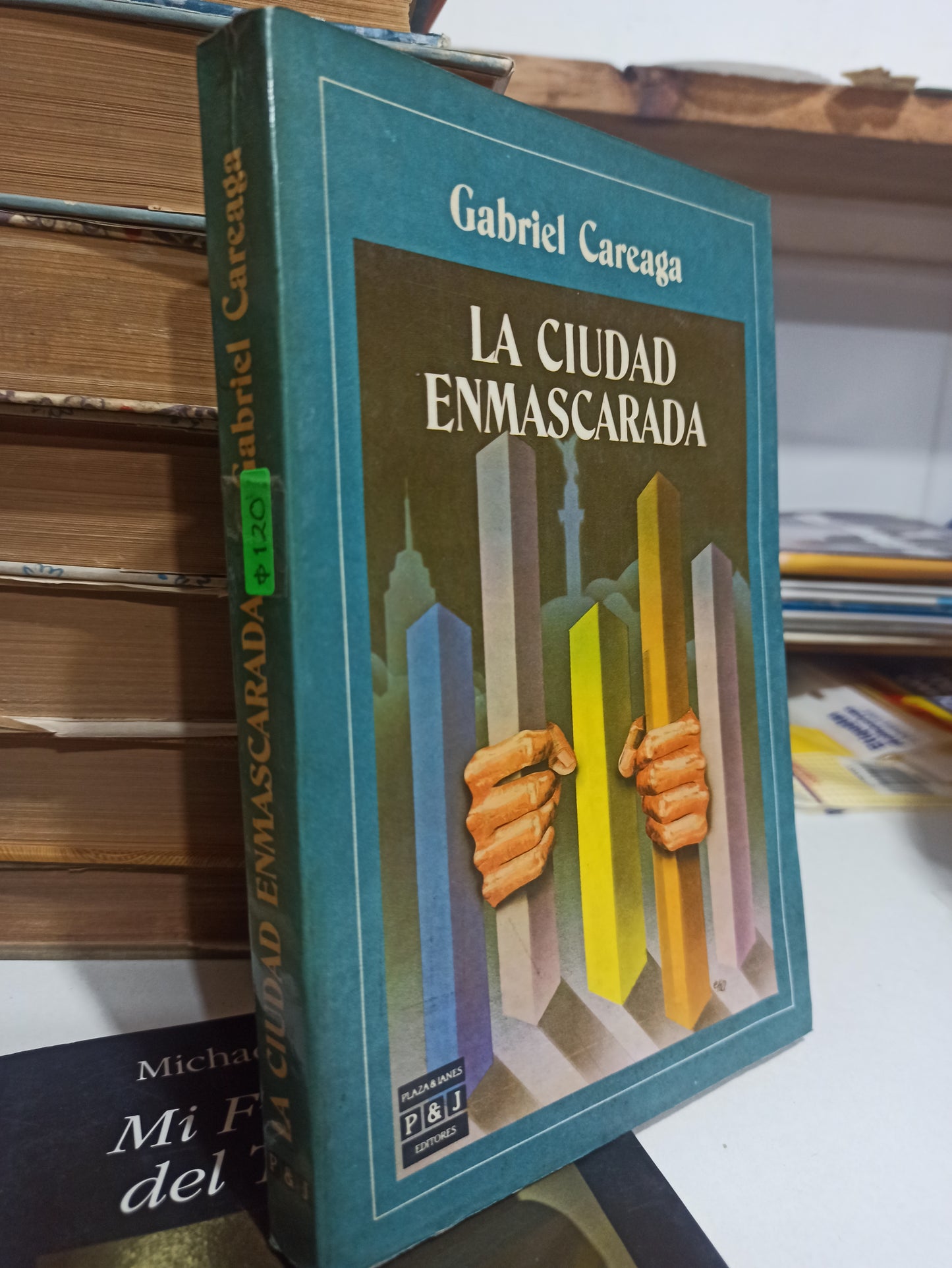 LA CIUDAD ENMASCARADA POR GABRIEL CAREAGA USADO FILOSOFÍA JUÁREZ