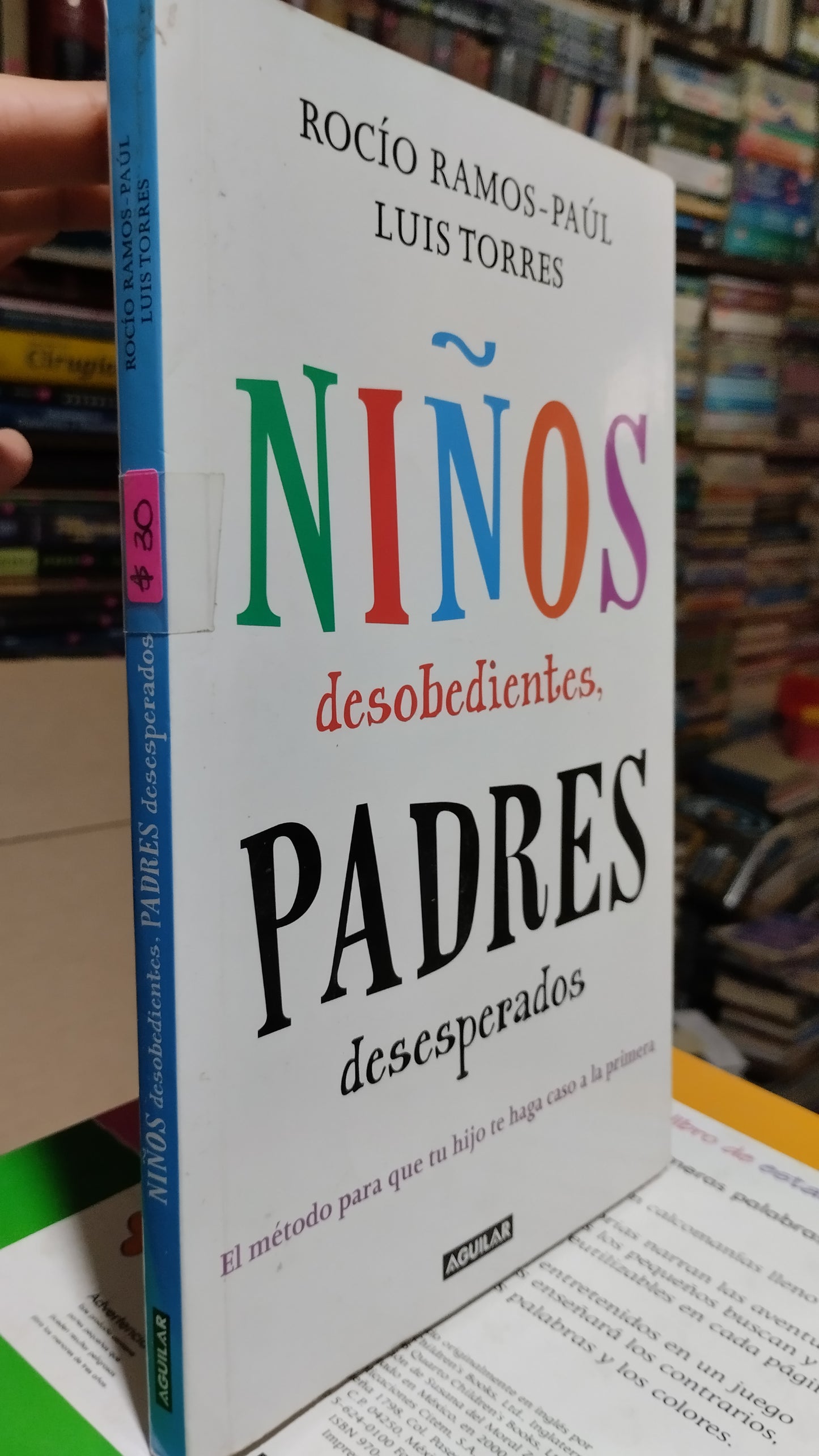 NIÑOS DESOBEDIENTES PADRES DESESPERADOS POR ROCIO RAMOS LIBRO USADO INFANTIL ALDAMA