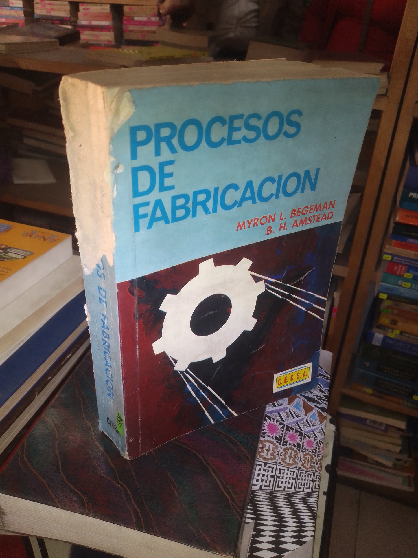 PROCESOS DE FABRICACIÓN POR MYRON L. BEGEMAN Y B.H. AMSTEAD USADO ARQUITECTURA LITERARIO 207