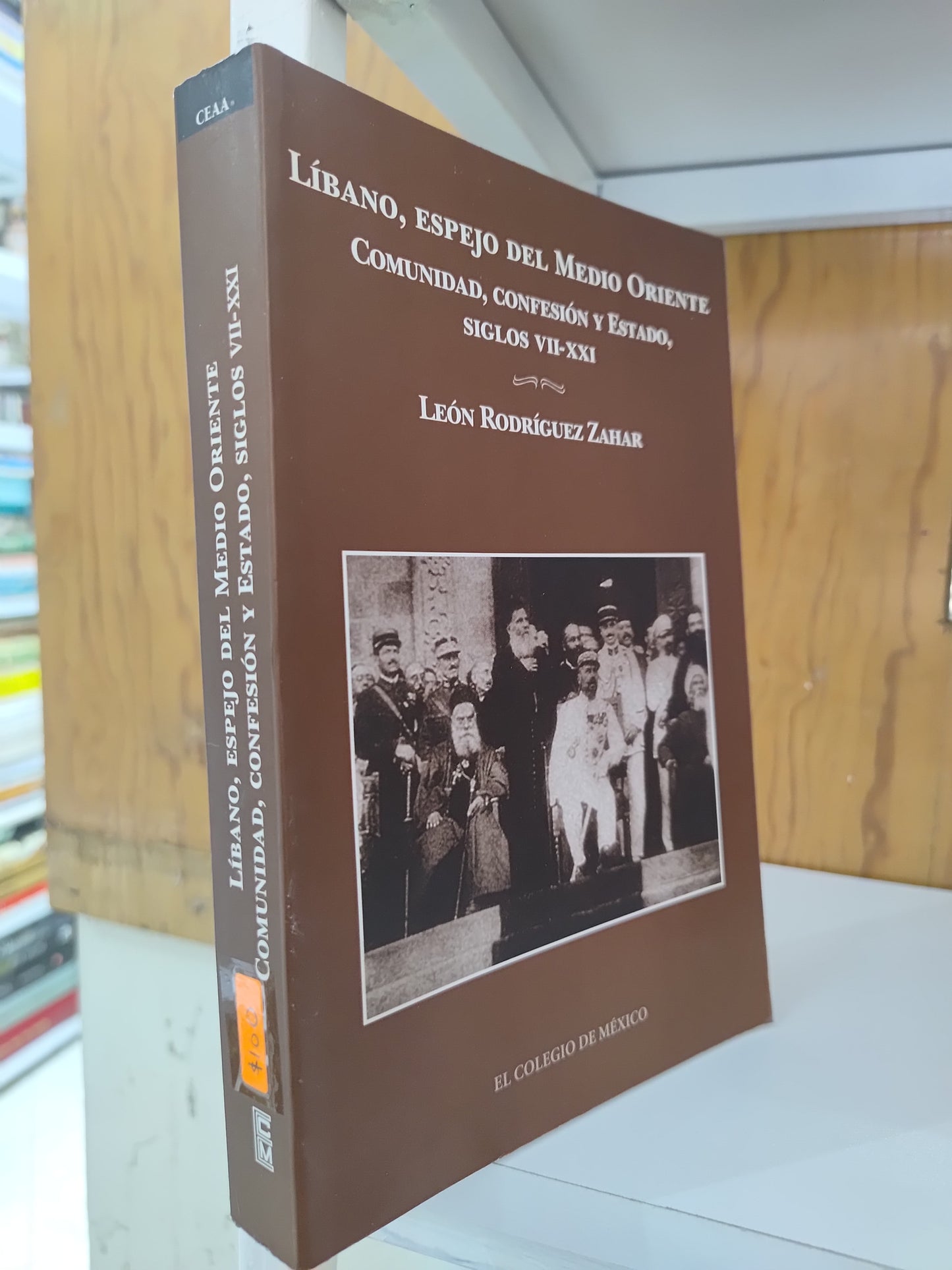 LIBANO ESPEJO DEL MEDIO ORIENTE POR LEON RODRIGUEZ ZAHAR USADO HISTORIA JUAREZ 515