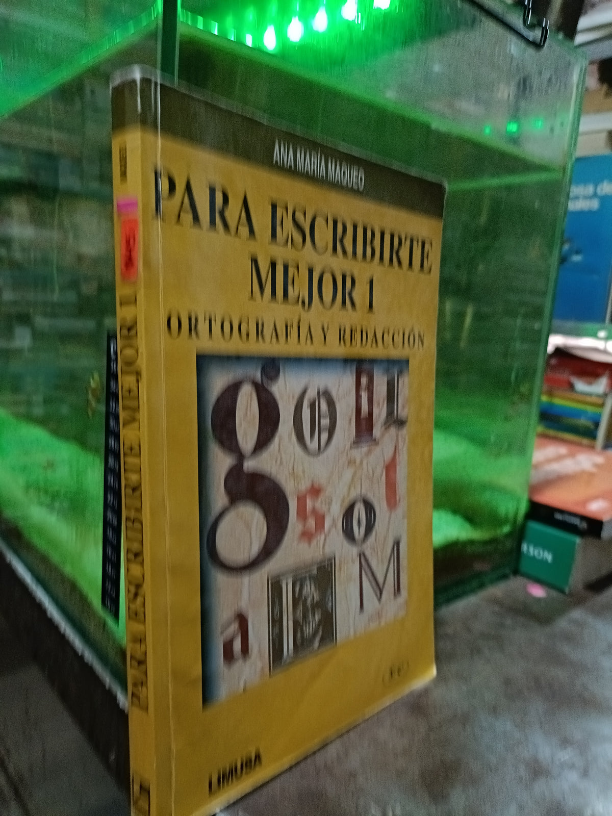 PARA ESCRIBIRTE MEJOR 1 ORTORAFIA Y REDACCION POR ANA MARIA MAQUEO USADO EDUCACION ALDAMA