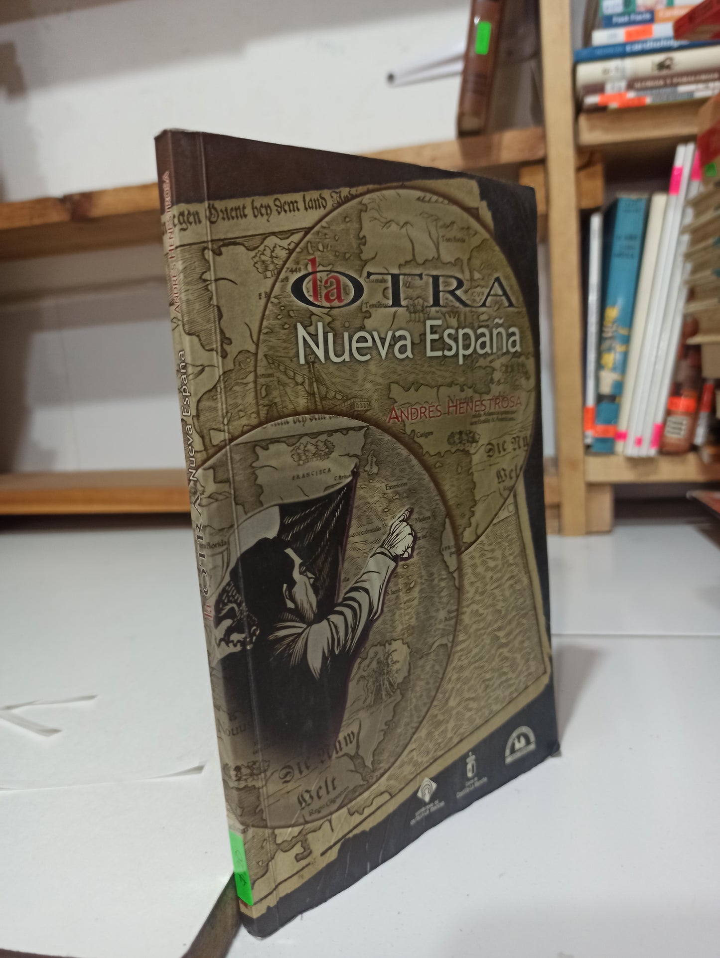 LA OTRA NUEVA ESPAÑA POR ANDRES HENESTROSA USADO HISTORIA JUÁREZ