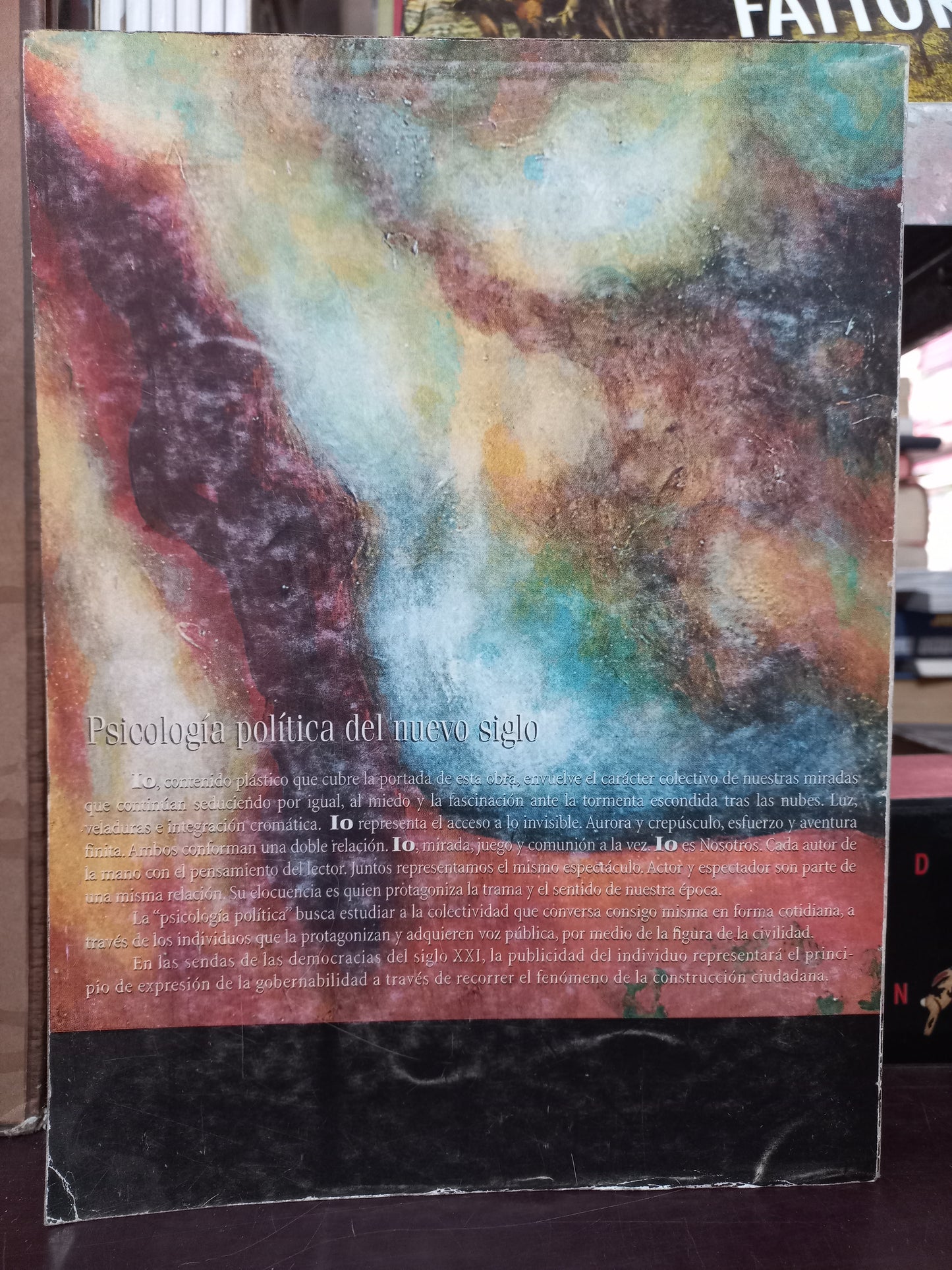 PSICOLOGÍA POLÍTICA DEL NUEVO SIGLO UNA VENTANA A LA CIUDADANÍA POR GRACIELA A. MOTA BOTELLO USADO POLÍTICA LITERARIO 305