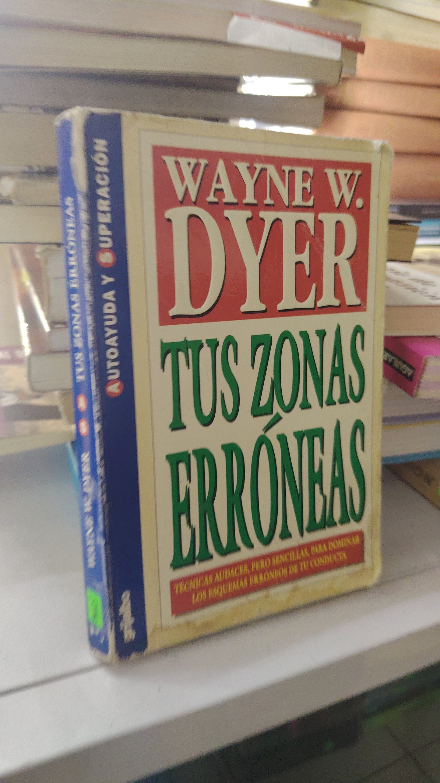 TUS ZONAS ERRONEAS POR WAYNE W. DYER USADO SUPERACIÓN PERSONAL LITERARIO 207