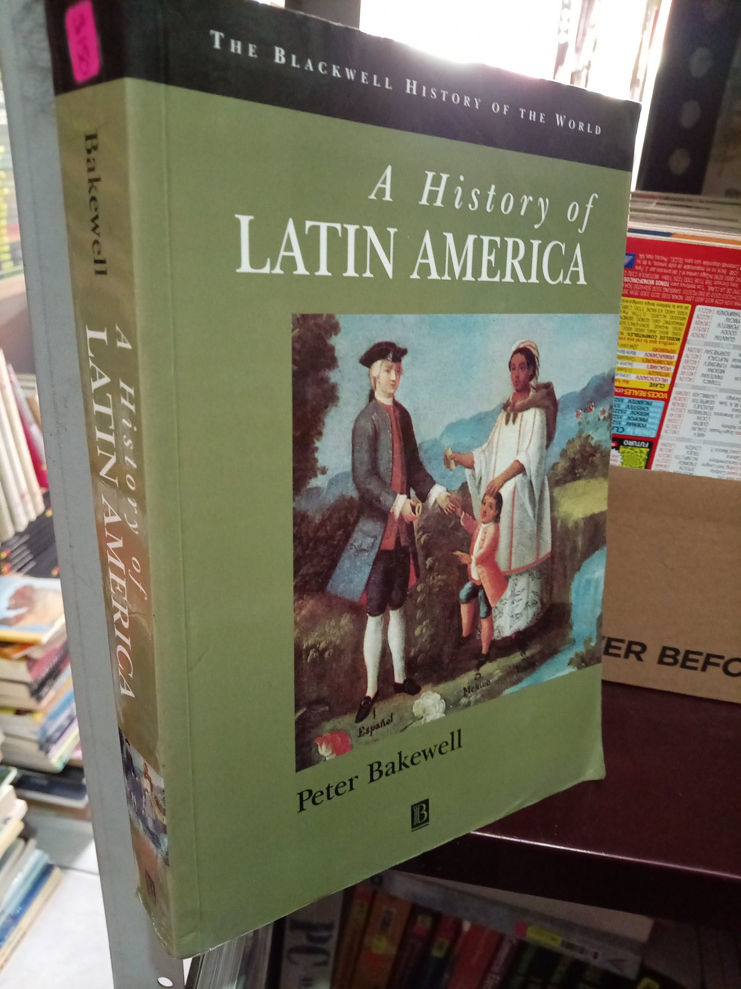 A HISTORY OF LATIN AMERICA POR PETER BAKEWELL USADO IDIOMAS LITERARIO 305