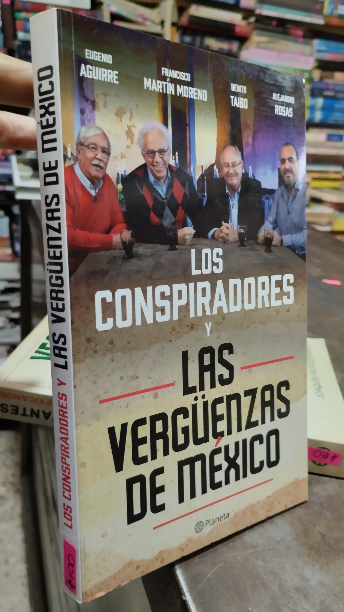 LOS CONSPIRADORES Y LAS VERGÜENZAS DE MEXICO POR EUGENIO AGUIRRE LIBRO USADO POLITICA ALDAMA