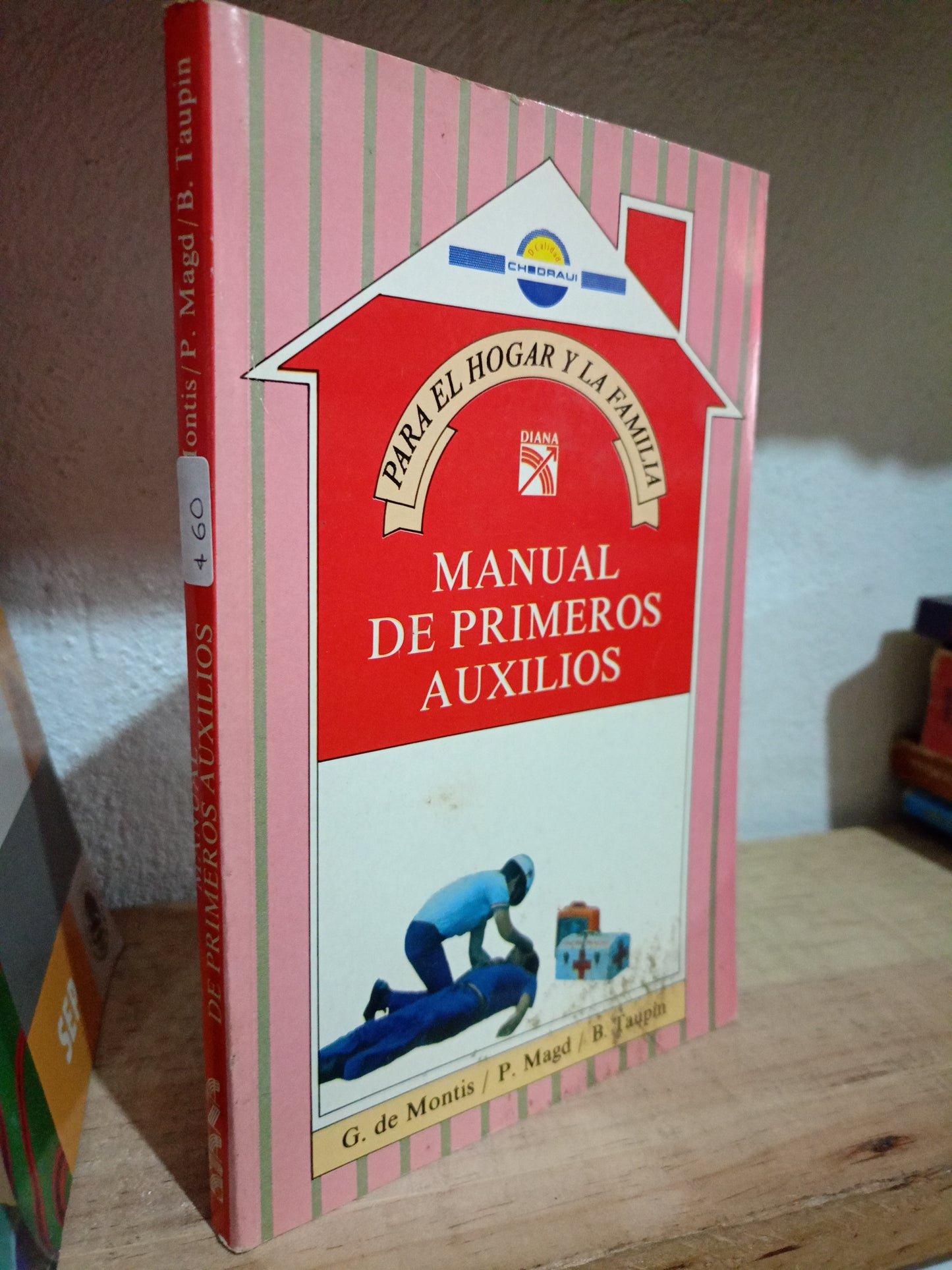 MANUAL DE PRIMEROS AUXILIOS USADO POR G. DE MONTIS P. MAGD B. TAUPIN USADO SALUD LITERARIO 305