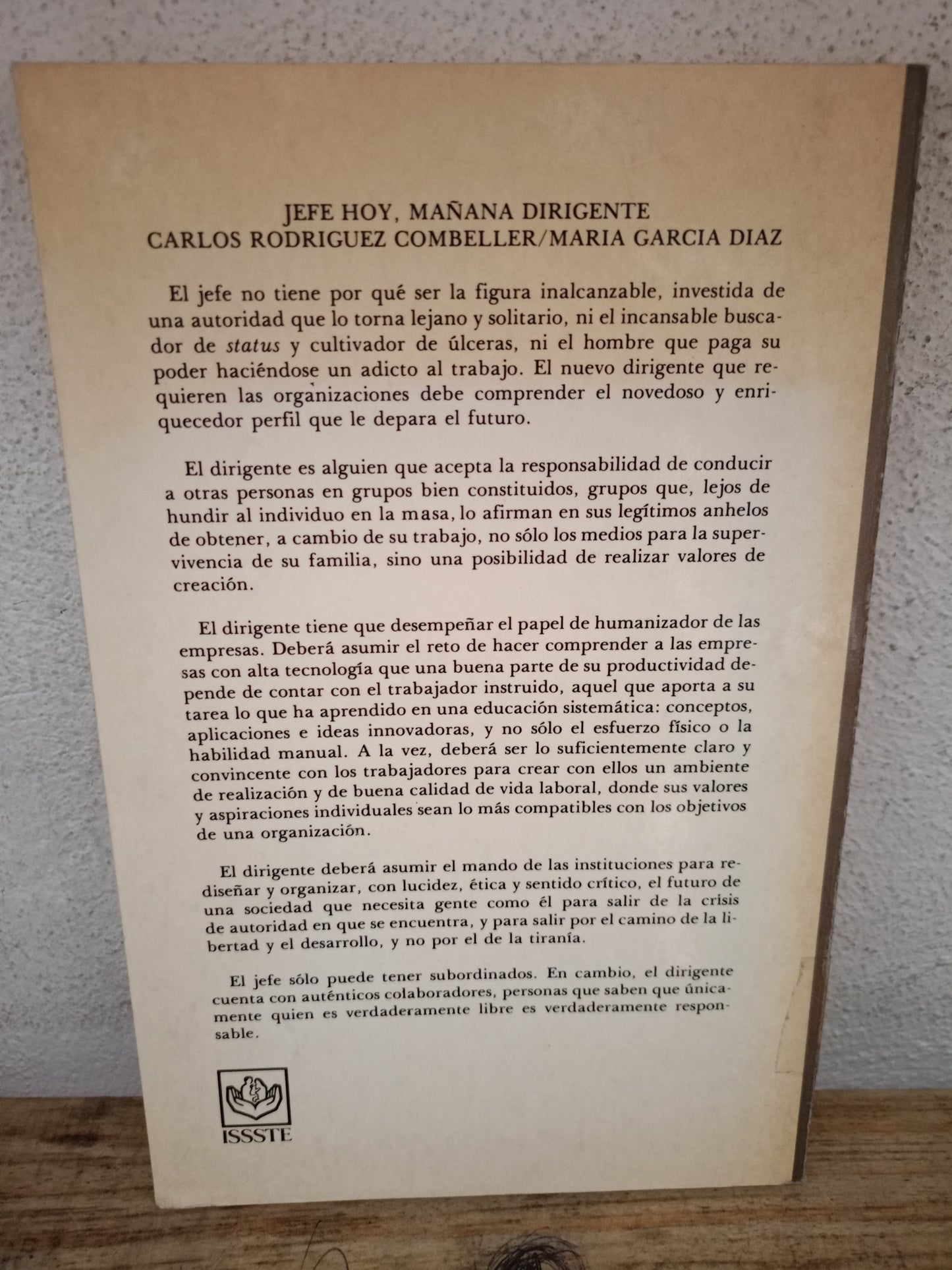 JEFE HOY, MAÑANA DIRIGENTE DESARROLLO DE LIDERAZGO DINÁMICO POR CARLOS RODRÍGUEZ COMBELLER Y MARÍA GARCÍA DÍAZ USADO ADMINISTRACIÓN LITERARIO 305