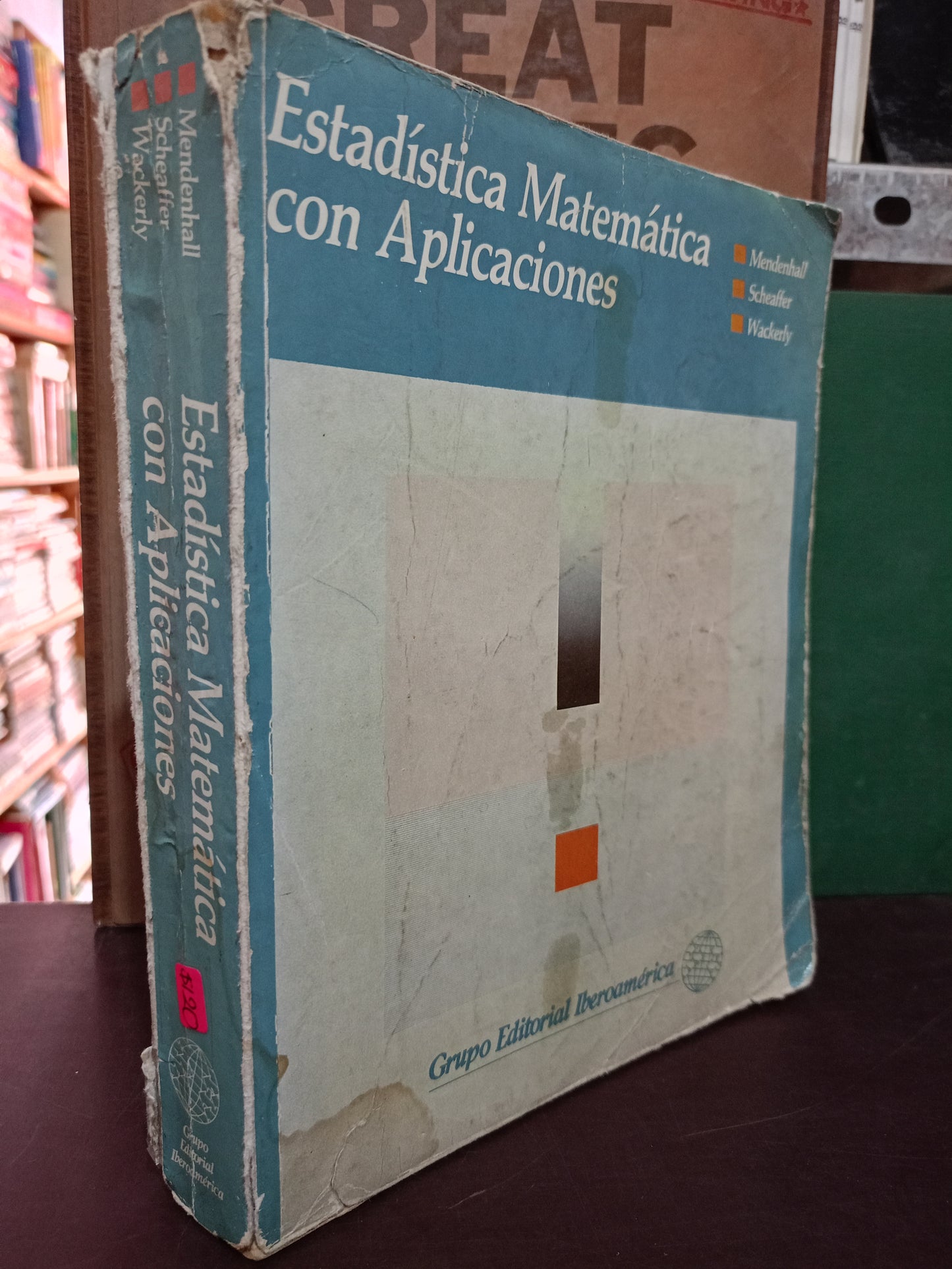 ESTADISTICA MATEMÁTICA CON APLICACIÓN POR MENDENHALL SCHEAFFER WACKERLY USADO MATE LITERARIO 305