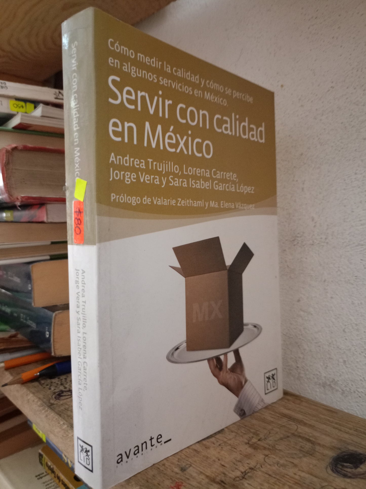 SERVIR CON CALIDAD EN MÉXICO POR ANDREA TRUJILLO Y OTROS USADO ADMINISTRACIÓN LITERARIO 305