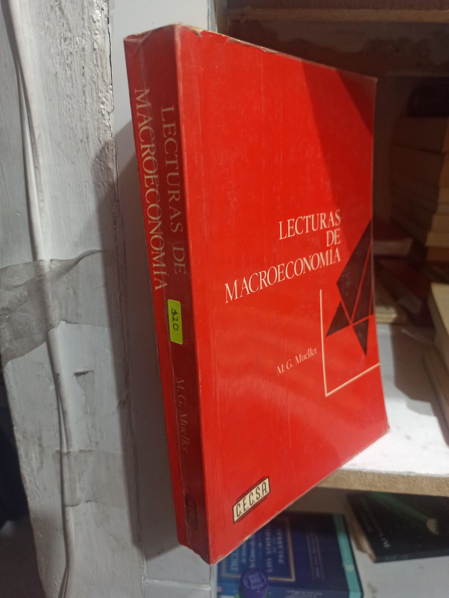 LECTURAS DE MACROECONOMIA POR M. G. MUELLER USADO ADMINISTRACIÓN JUÁREZ