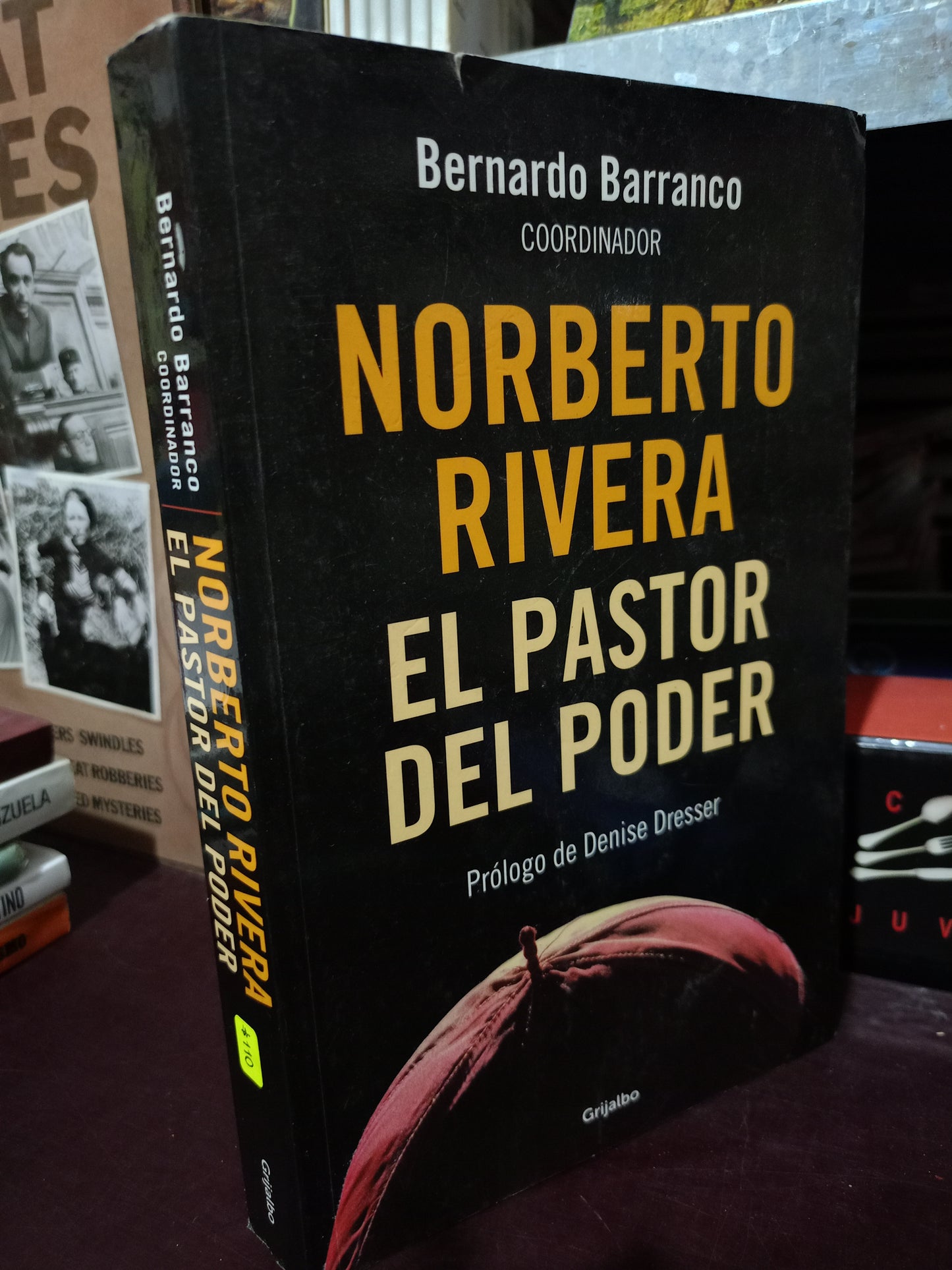 NORBERTO RIVERA EL PASTOR DEL PODER POR BERNARDO BARRANCO USADO POLITICA LITERARIO 305