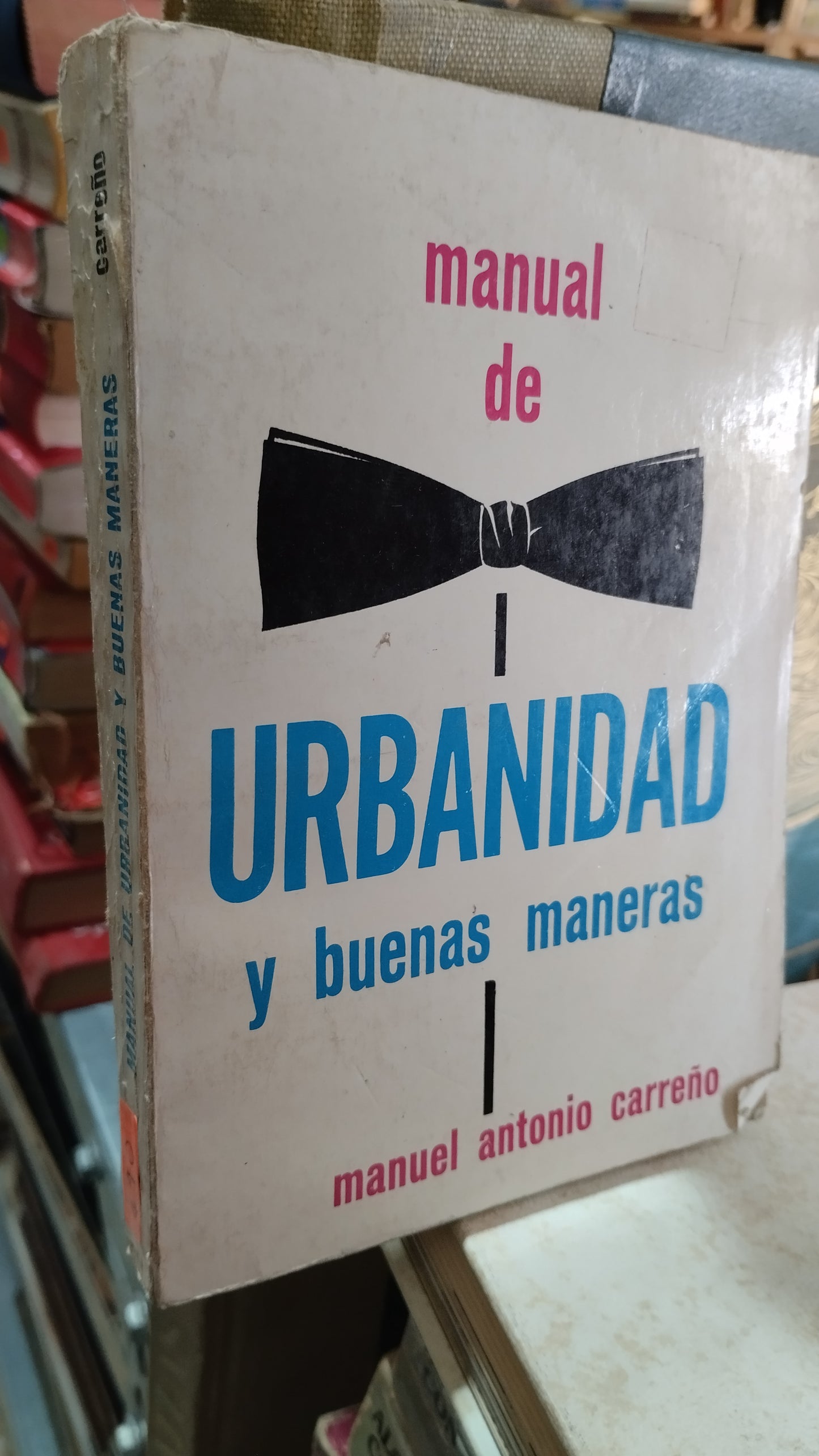 MANUAL DE URBANIDAD Y BUENAS MANERAS POR MANUEL ANTONIO CARREÑO LIBRO USADO NOVELAS ALDAMA
