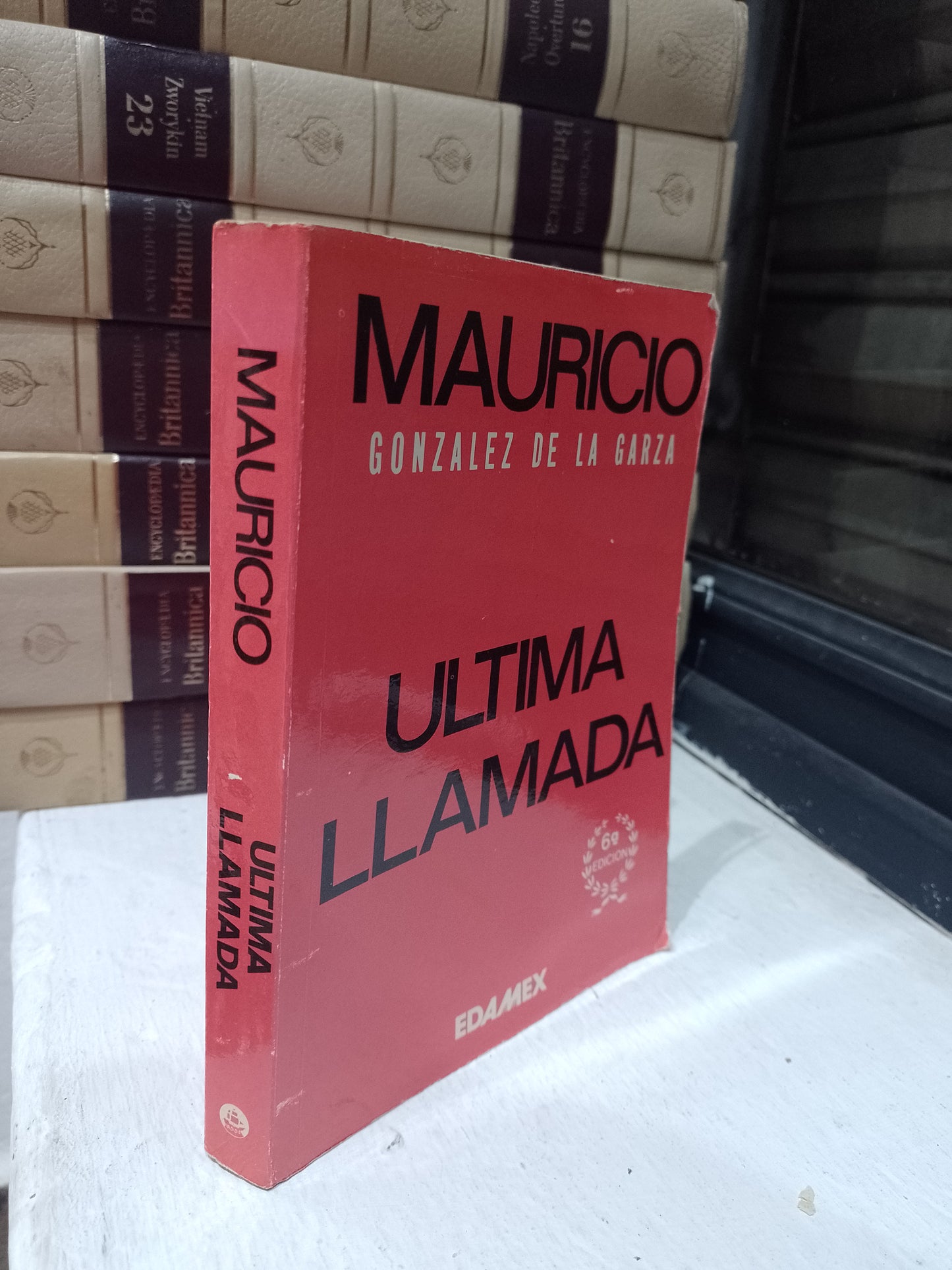 ULTIMA LLAMADA POR MAURICIO GONZALEZ DE GARZA USADO NOVELA JUAREZ 515